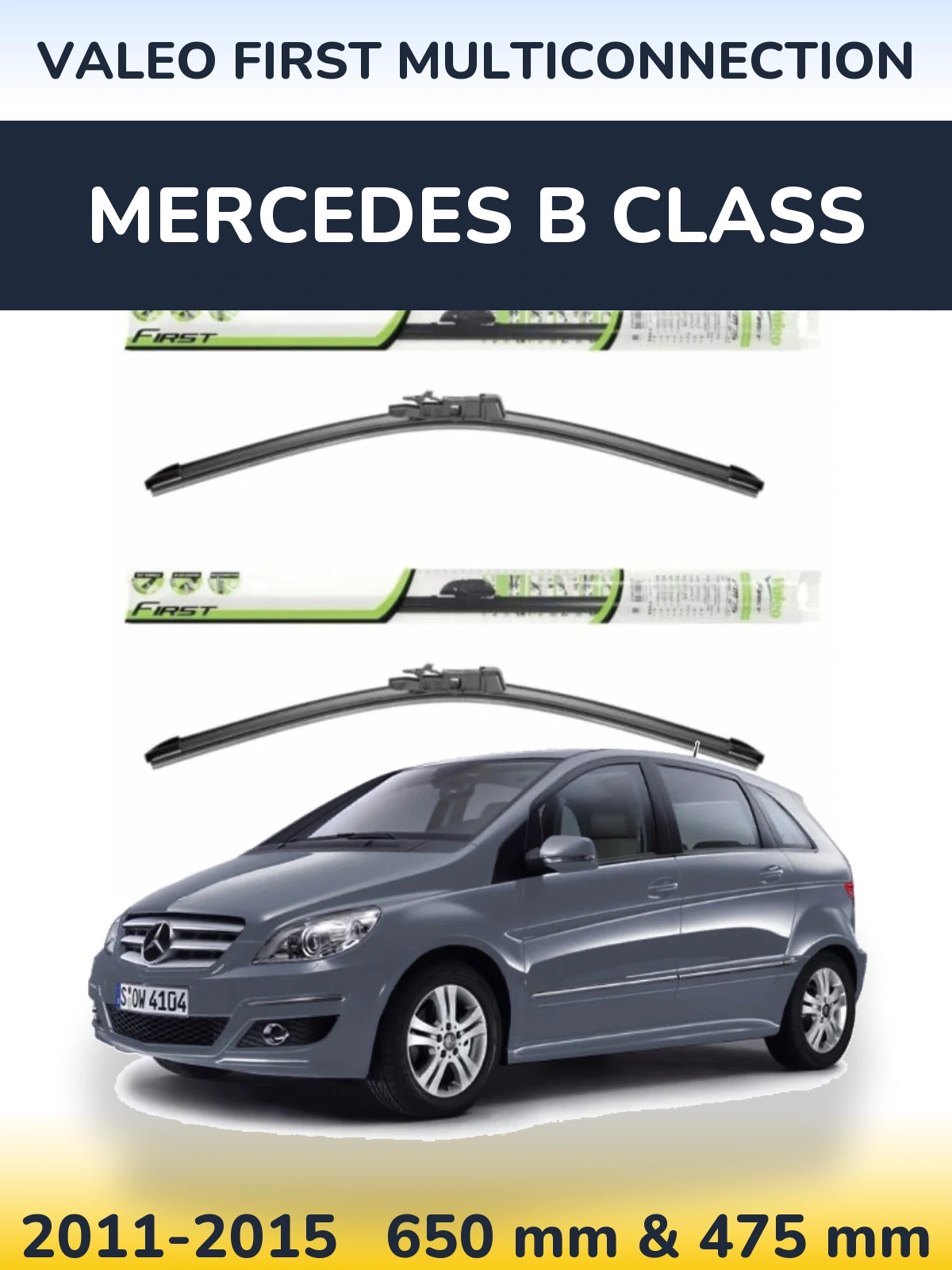 Front wiper blade set Valeo First MultiConnection 650 & 475 mm for Mercedes B Class 2011-2015