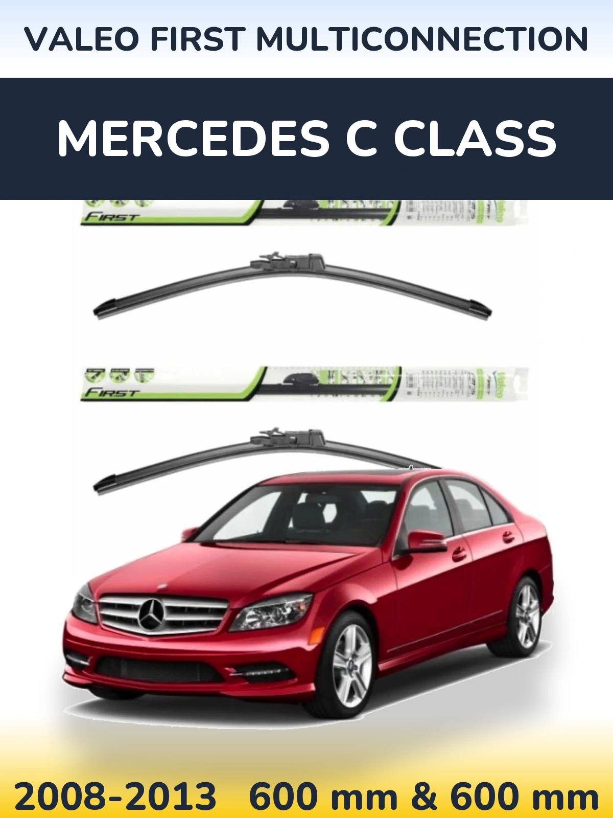 Front wiper blade set Valeo First MultiConnection 600 & 600 mm for Mercedes C Class 2008-2013