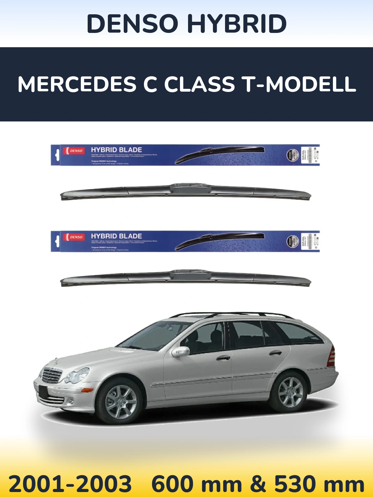 Front wiper blade set Denso Hybrid 600 & 530 mm for Mercedes C Class T-Modell 2001-2003