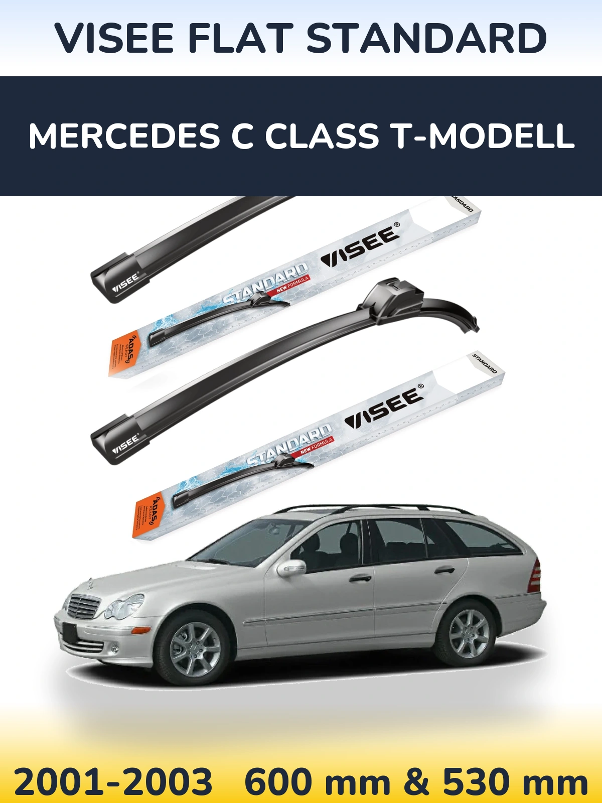 Front wiper blade set VISEE FLAT STANDARD 600 & 530 mm for Mercedes C Class T-Modell 2001-2003