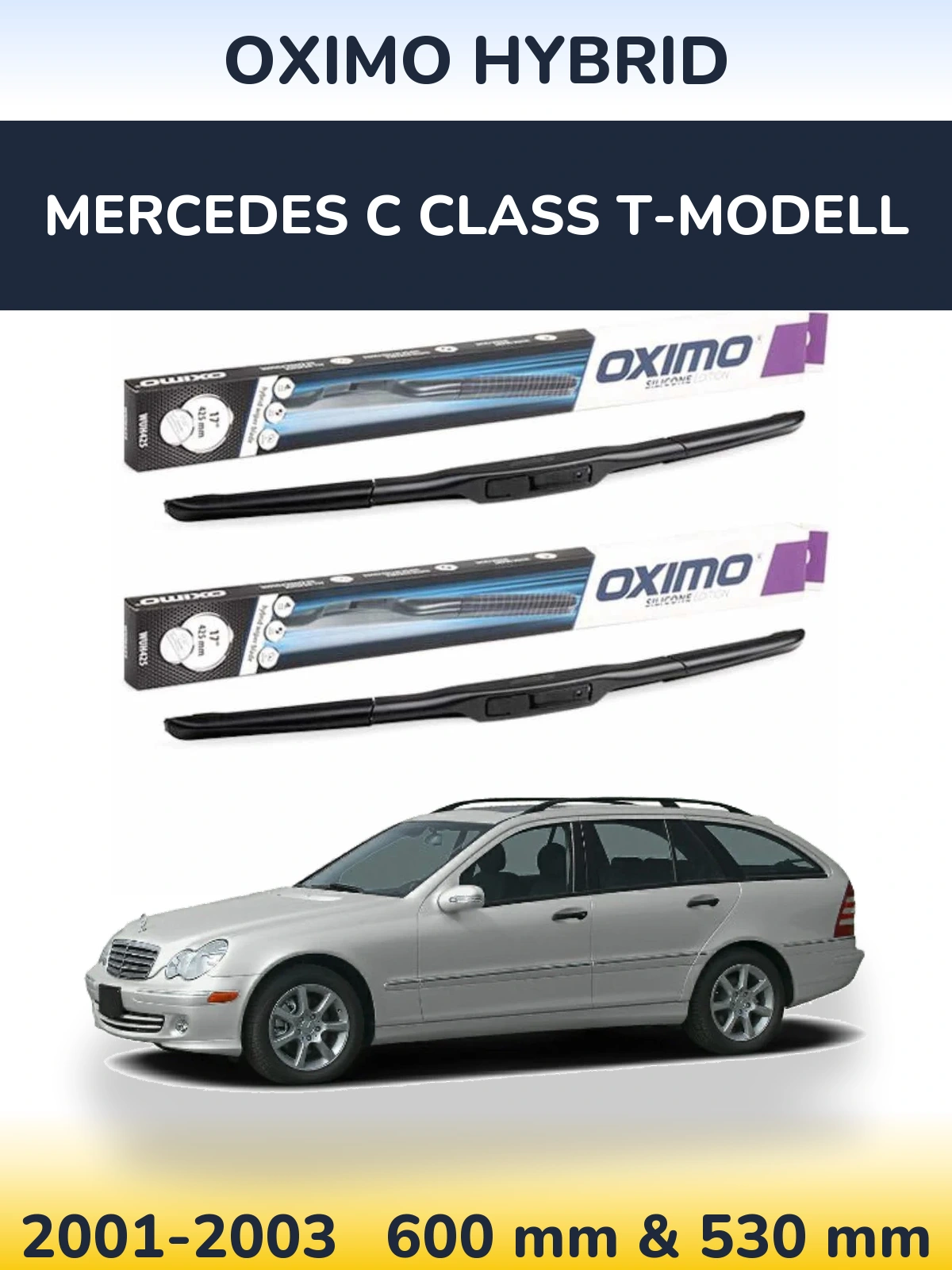 Komplet przednich wycieraczek Oximo Hybrid 600 & 530 mm do Mercedes Klasa C T-Modell 2001-2003