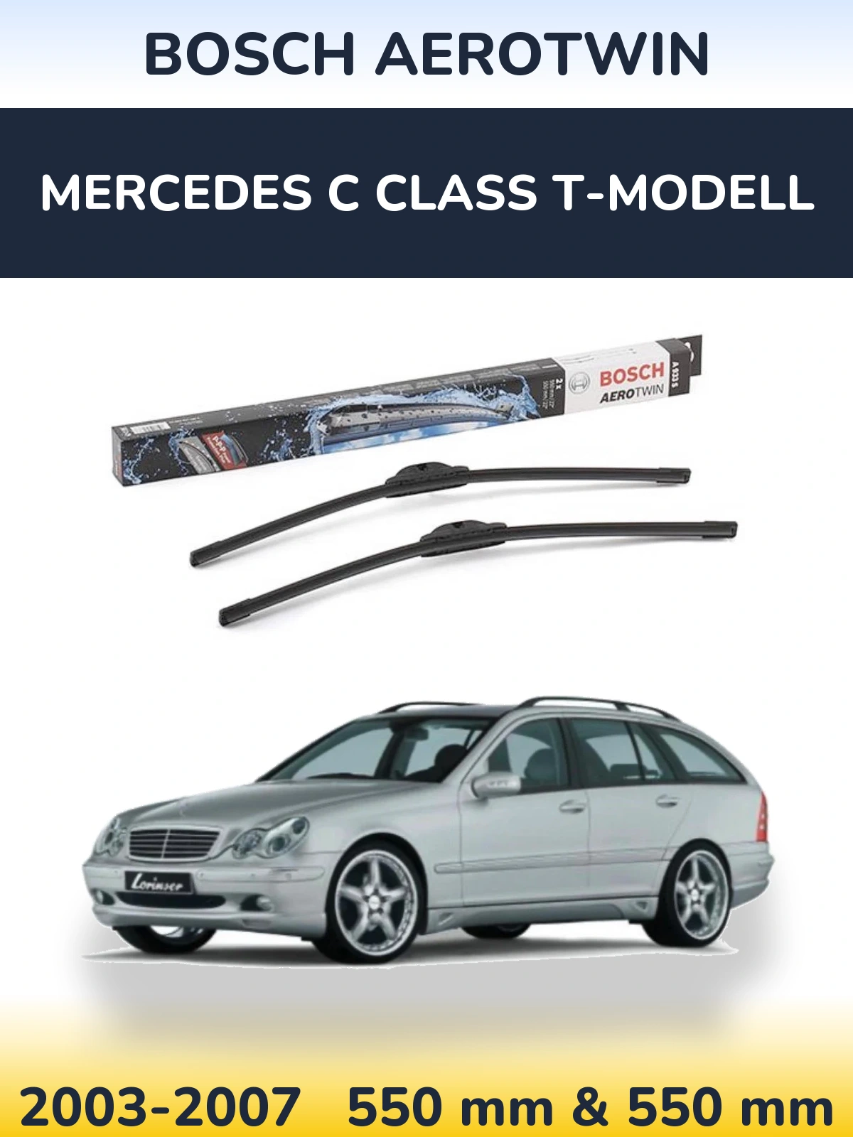 Front wiper blade set BOSCH AeroTwin 550 & 550 mm for Mercedes C Class T-Modell 2003-2007