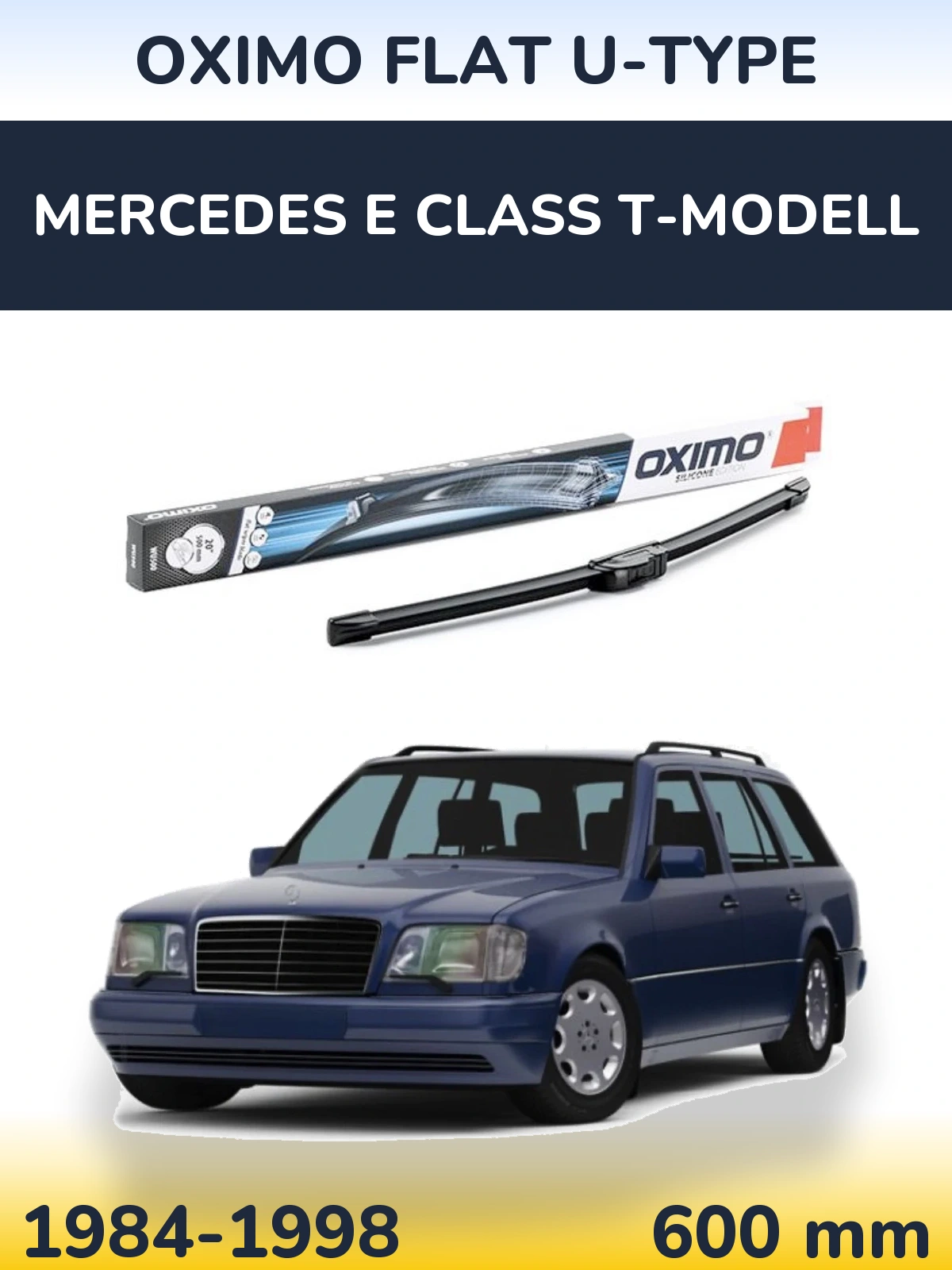Przednia wycieraczka Oximo Flat U-type 600 mm do Mercedes Klasa E T-Modell 1984-1998