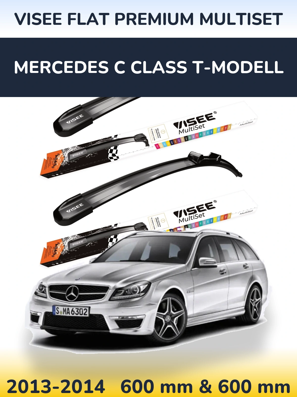 Front wiper blade set VISEE FLAT PREMIUM MultiSet 600 & 600 mm for Mercedes C Class T-Modell 2013-2014