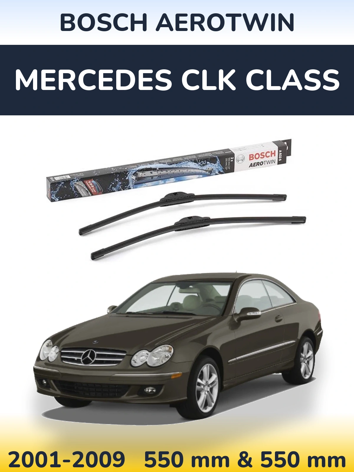 Front wiper blade set BOSCH AeroTwin 550 & 550 mm for Mercedes CLK Class 2001-2009