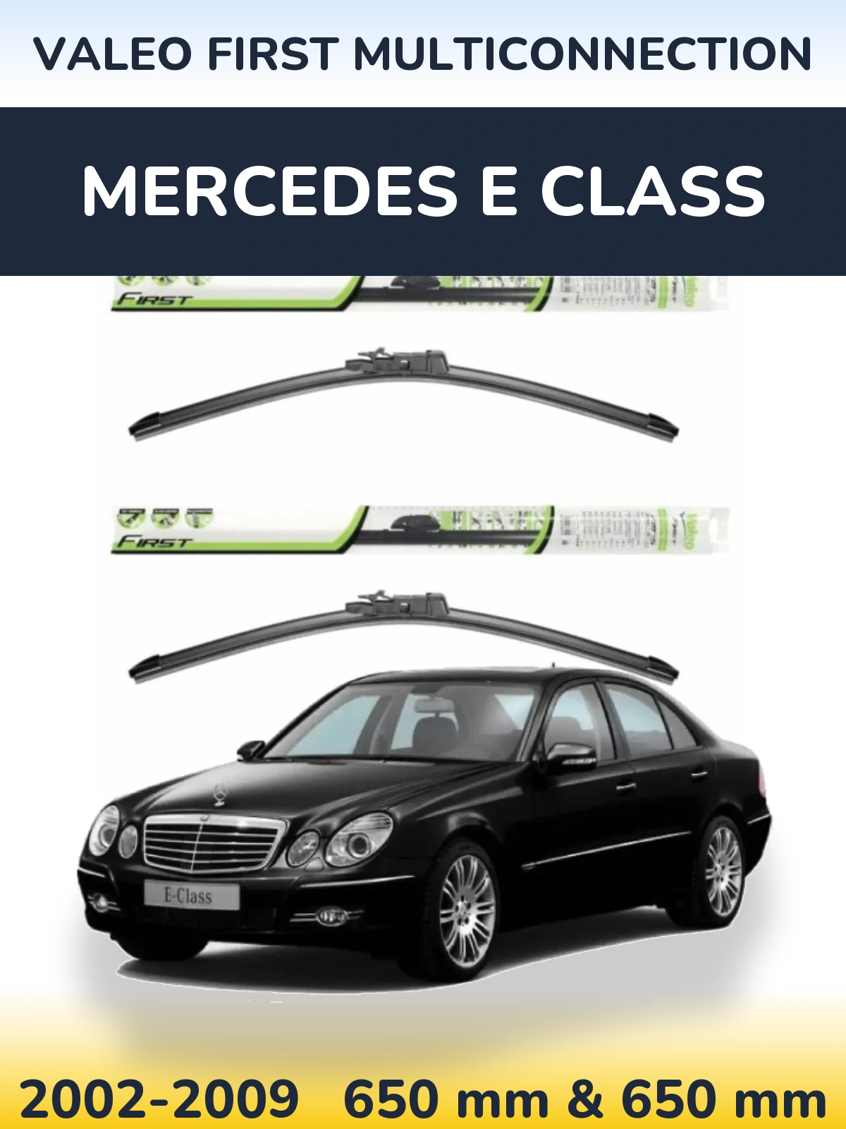 Комплект передних дворников Valeo First MultiConnection 650 & 650 мм для Mercedes E Class 2002-2009