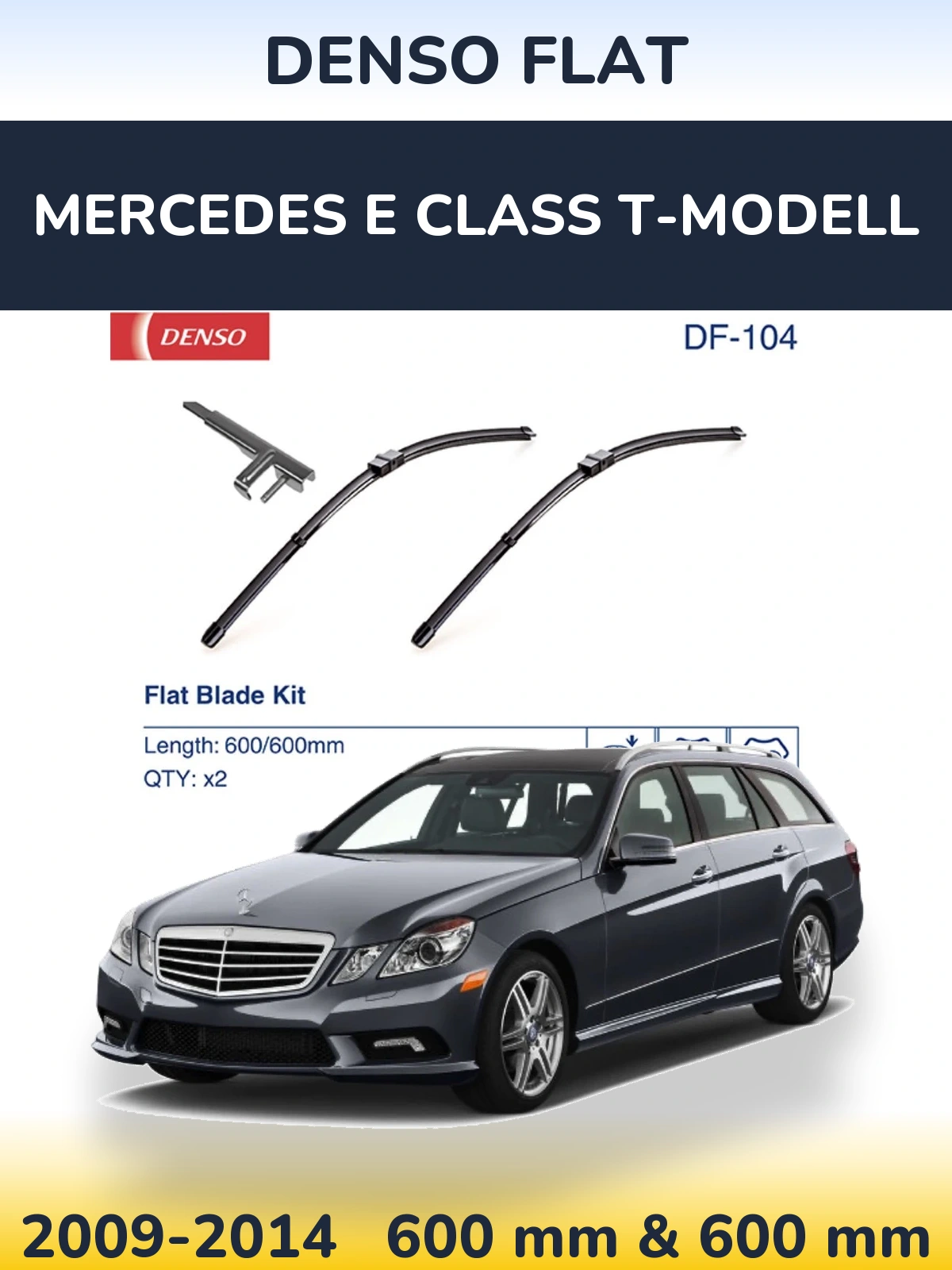 Front wiper blade set Denso Flat 600 & 600 mm for Mercedes E Class T-Modell 2009-2014