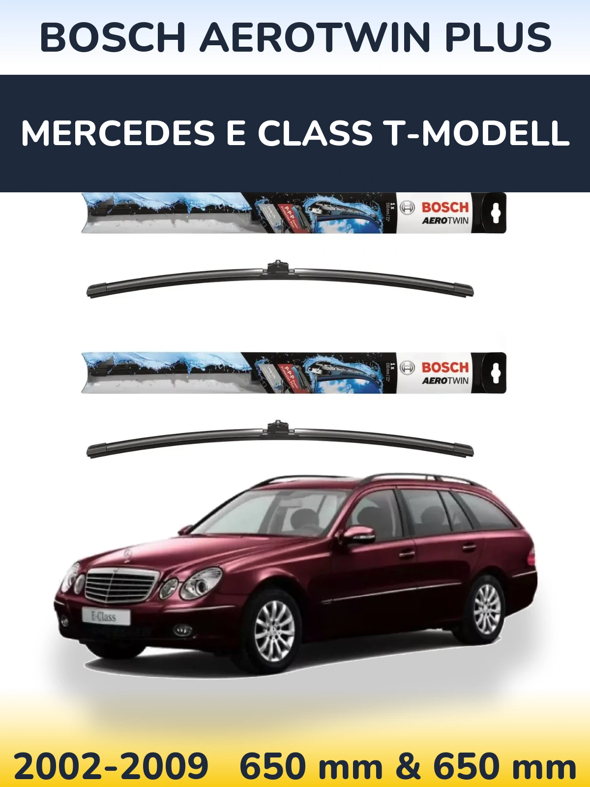 Комплект передних дворников BOSCH AeroTwin Plus 650 & 650 мм для Mercedes E Class T-Модельl 2002-2009