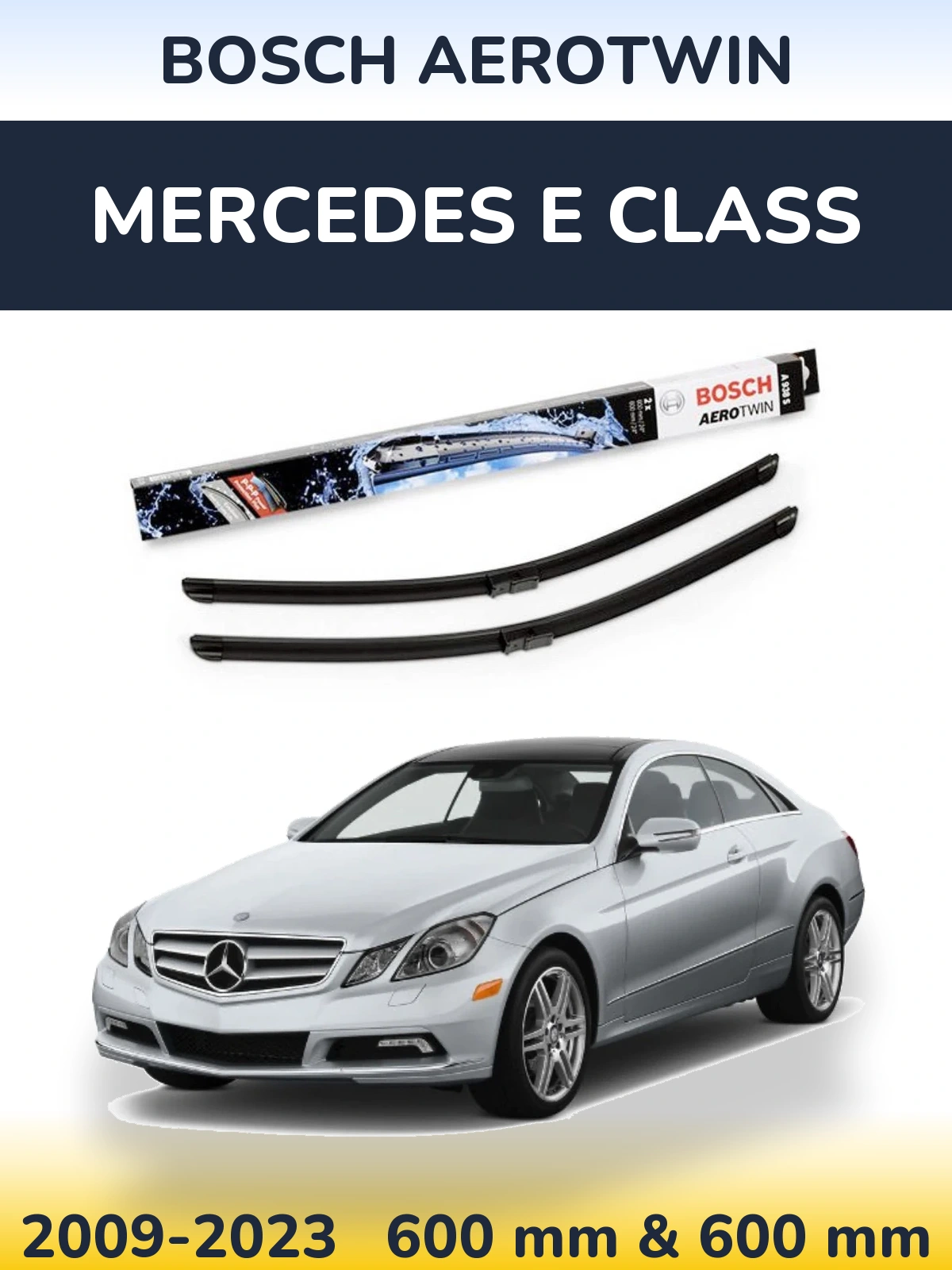 Front wiper blade set BOSCH AeroTwin 600 & 600 mm for Mercedes E Class 2009-2023