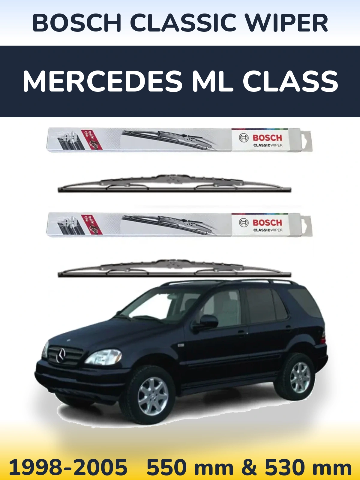 Front wiper blade set BOSCH Classic Wiper 550 & 530 mm for Mercedes ML Class 1998-2005