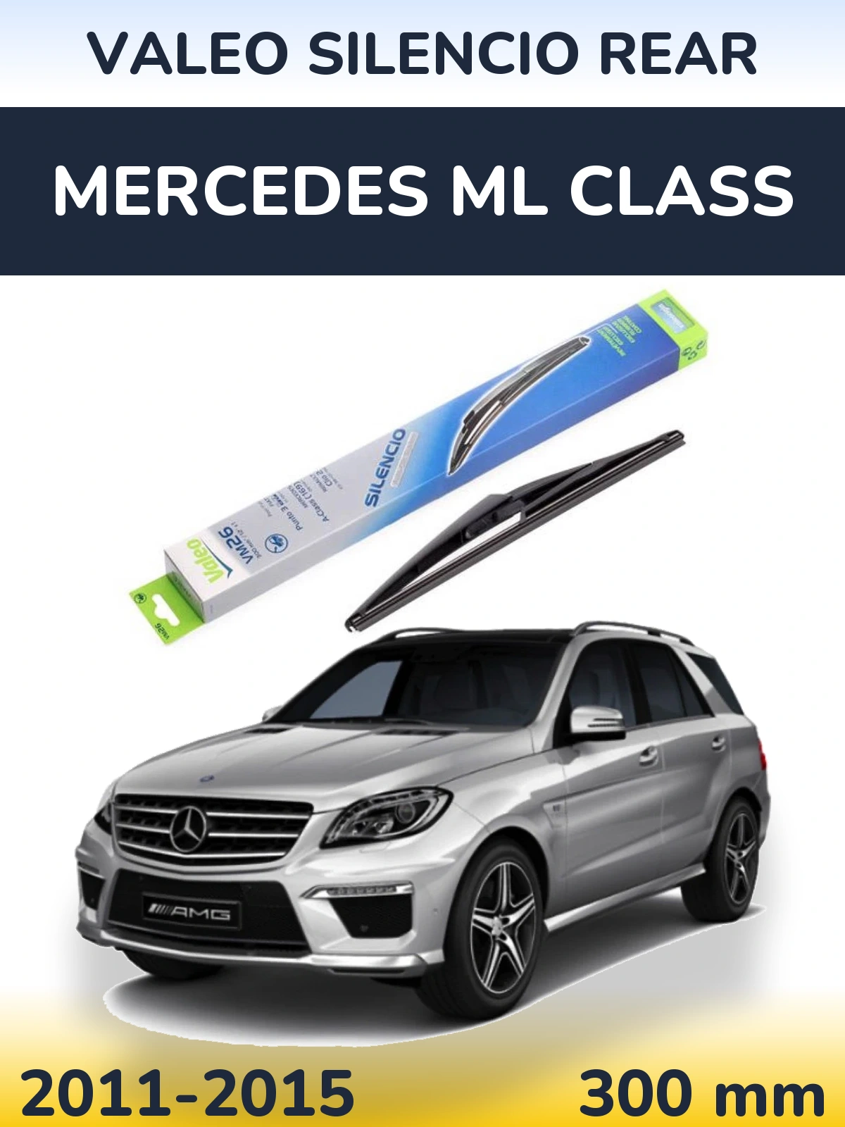 Задний дворник Valeo Silencio Rear 300 мм для Mercedes ML Class 2011-2015
