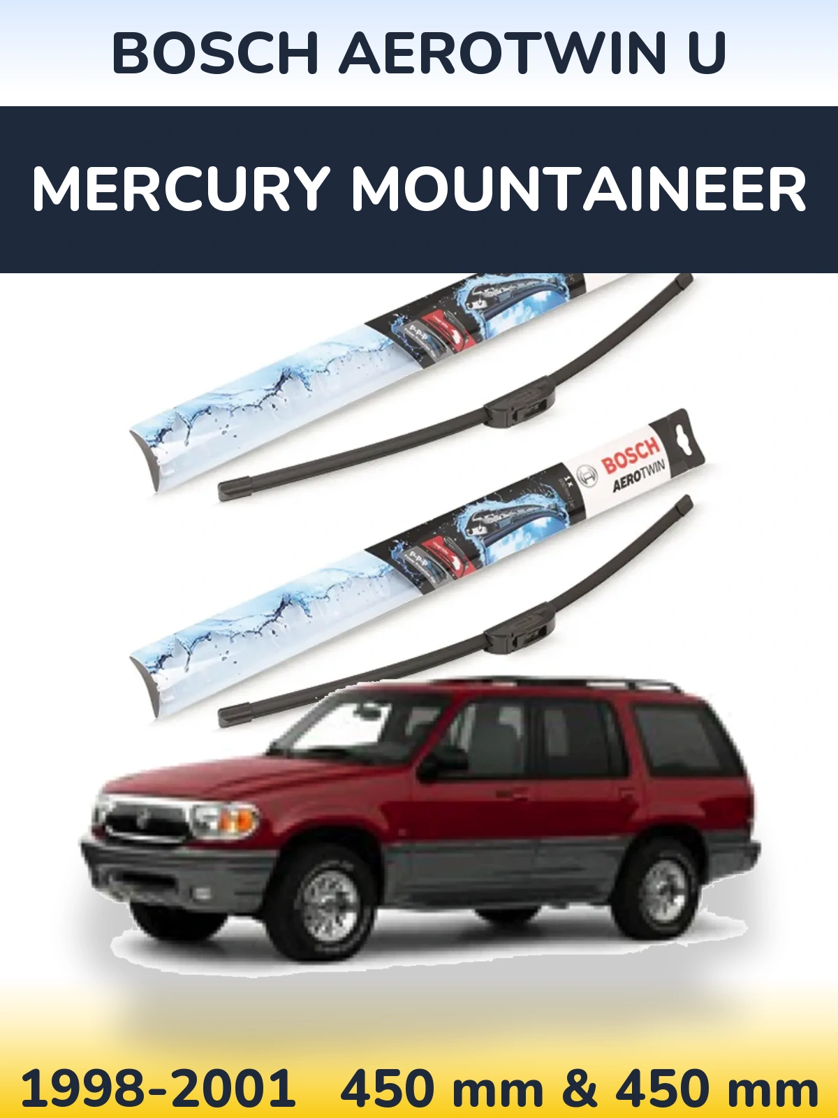 Front wiper blade set BOSCH AeroTwin U 450 & 450 mm for Mercury Mountaineer 1998-2001