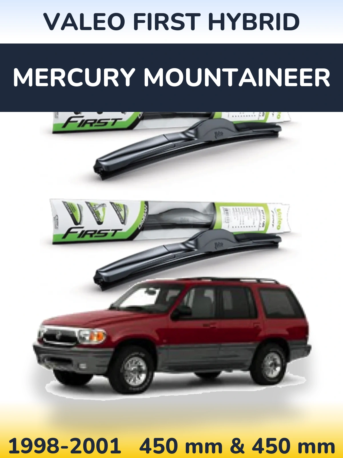 Komplet przednich wycieraczek Valeo First Hybrid 450 & 450 mm do Mercury Mountaineer 1998-2001