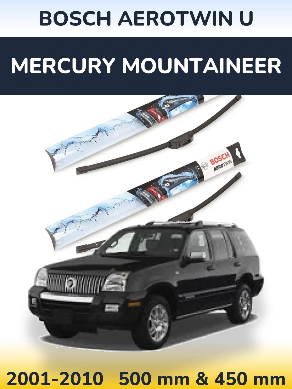 Комплект передних дворников BOSCH AeroTwin U 500 & 450 мм для Mercury Mountaineer 2001-2010