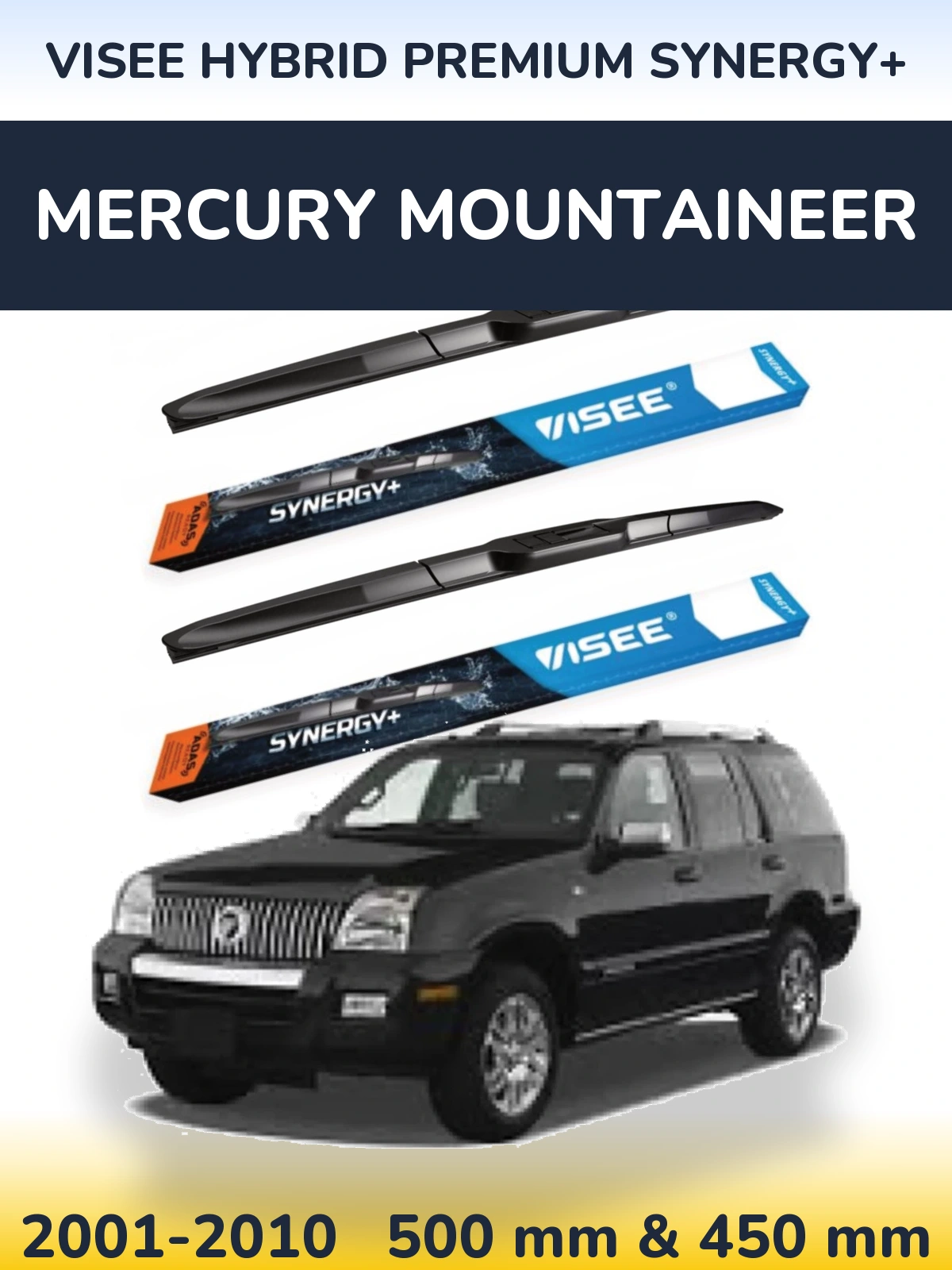 Komplet przednich wycieraczek VISEE HYBRID PREMIUM SYNERGY+ 500 & 450 mm do Mercury Mountaineer 2001-2010