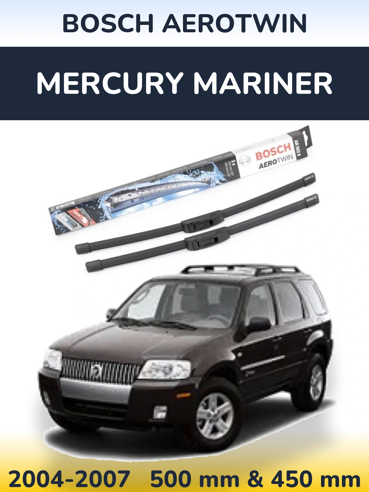 Комплект передних дворников BOSCH AeroTwin 500 & 450 мм для Mercury Mariner 2004-2007