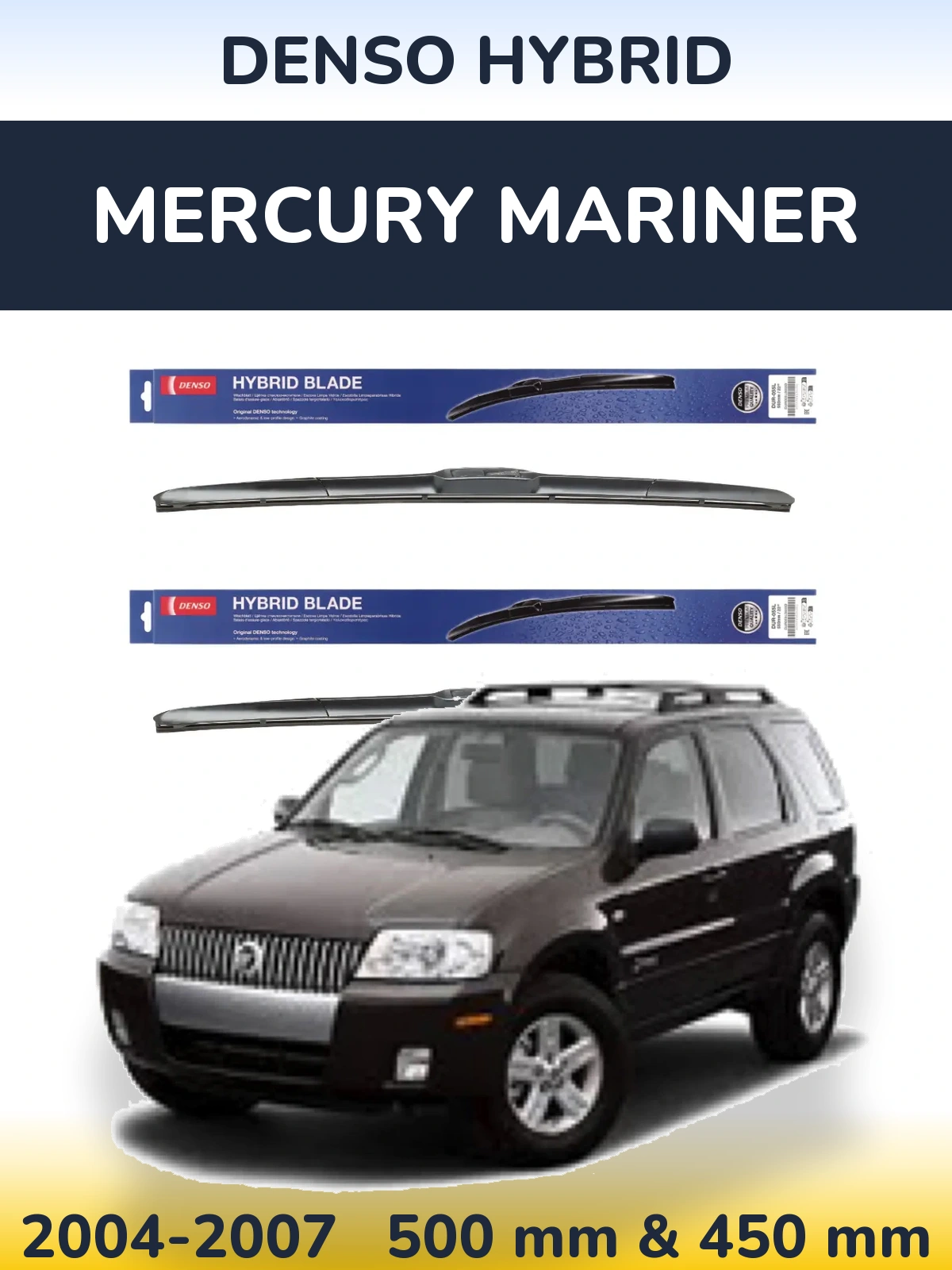 Комплект передних дворников Denso Hybrid 500 & 450 мм для Mercury Mariner 2004-2007