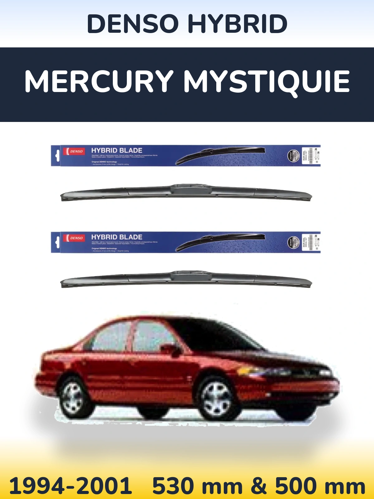 Komplet przednich wycieraczek Denso Hybrid 530 & 500 mm do Mercury Mystiquie 1994-2001