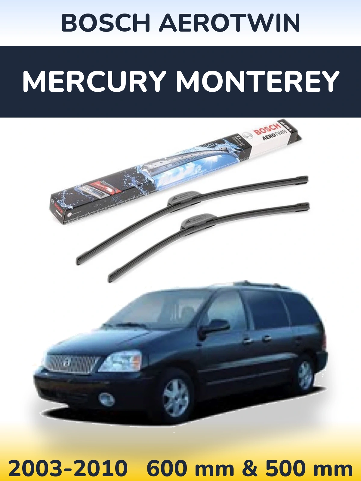 Komplet przednich wycieraczek BOSCH AeroTwin 600 & 500 mm do Mercury Monterey 2003-2010