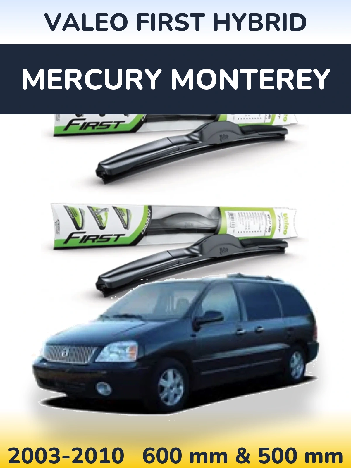 Komplet przednich wycieraczek Valeo First Hybrid 600 & 500 mm do Mercury Monterey 2003-2010