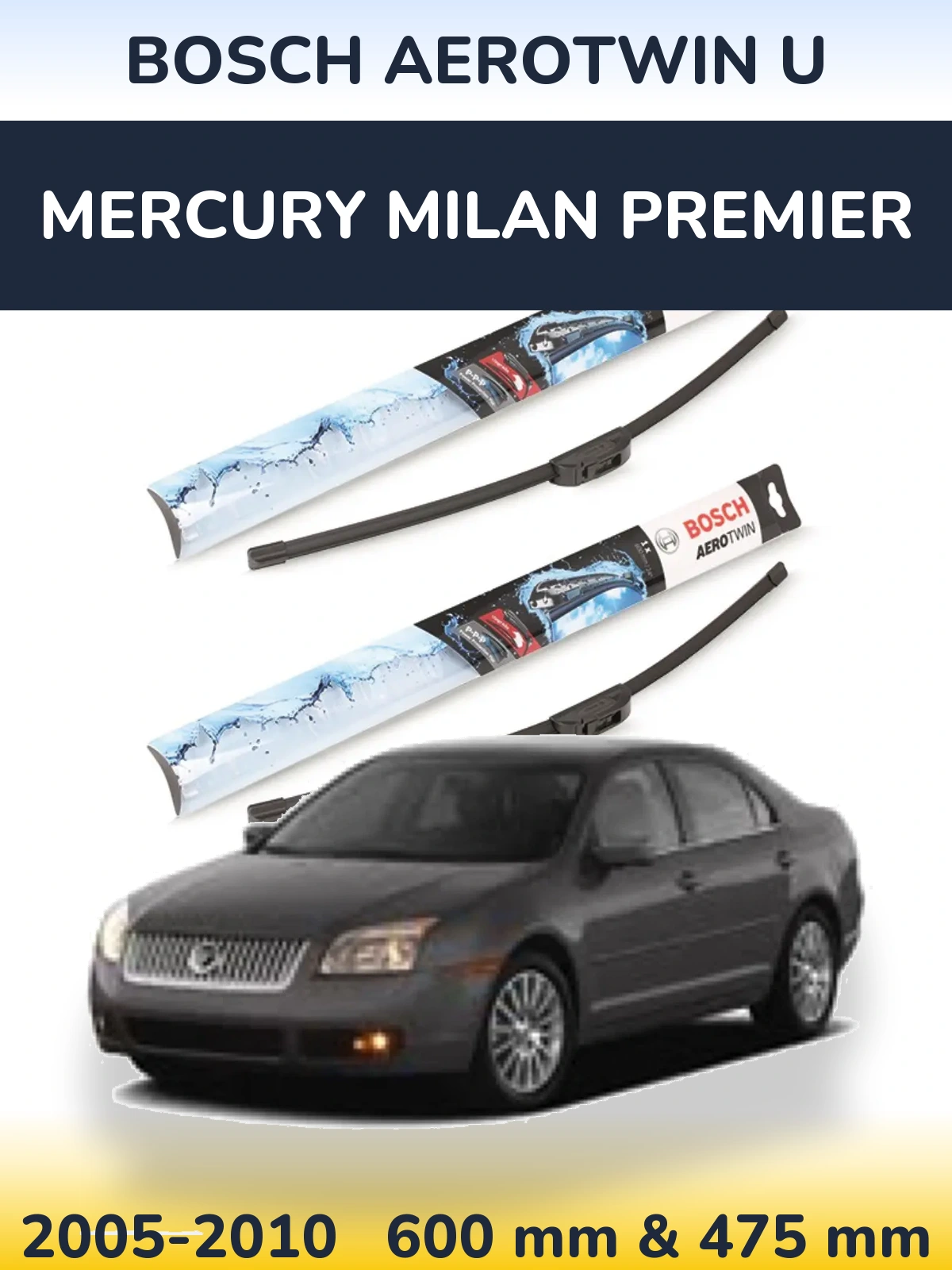 Komplet przednich wycieraczek BOSCH AeroTwin U 600 & 475 mm do Mercury Milan Premier 2005-2010
