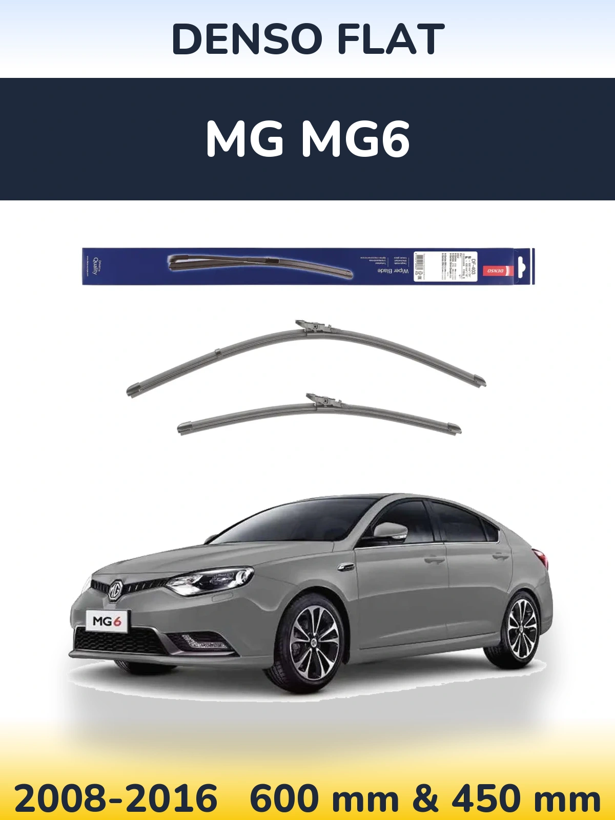 Комплект передних дворников Denso Flat 600 & 450 мм для MG MG6 2008-2016