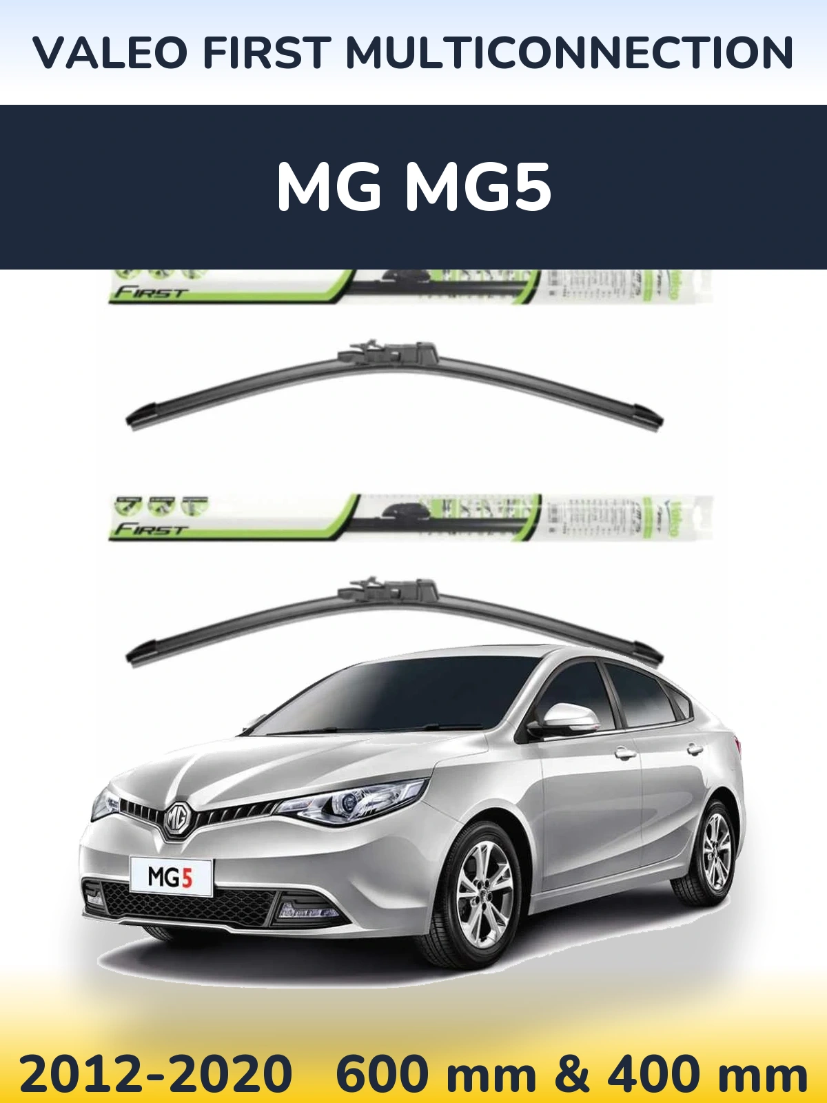 Front wiper blade set Valeo First MultiConnection 600 & 400 mm for MG MG5 2012-2020