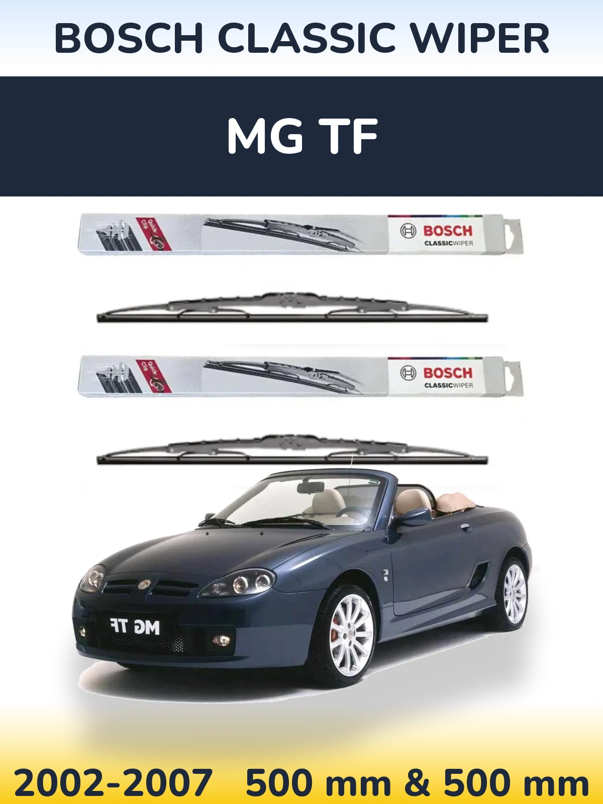 Front wiper blade set BOSCH Classic Wiper 500 & 500 mm for MG TF 2002-2007
