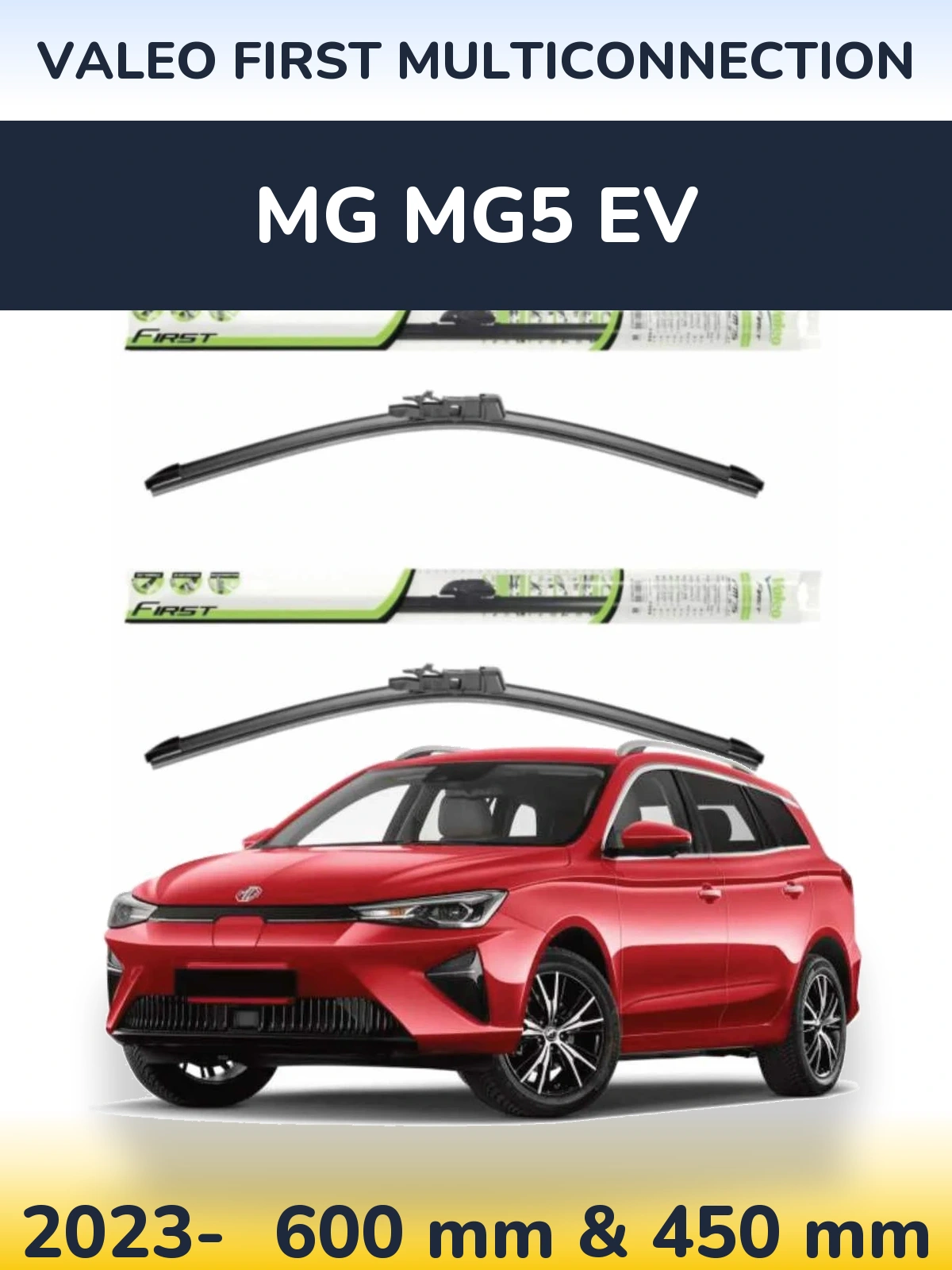 Front wiper blade set Valeo First MultiConnection 600 & 450 mm for MG MG5 EV 2023-2026