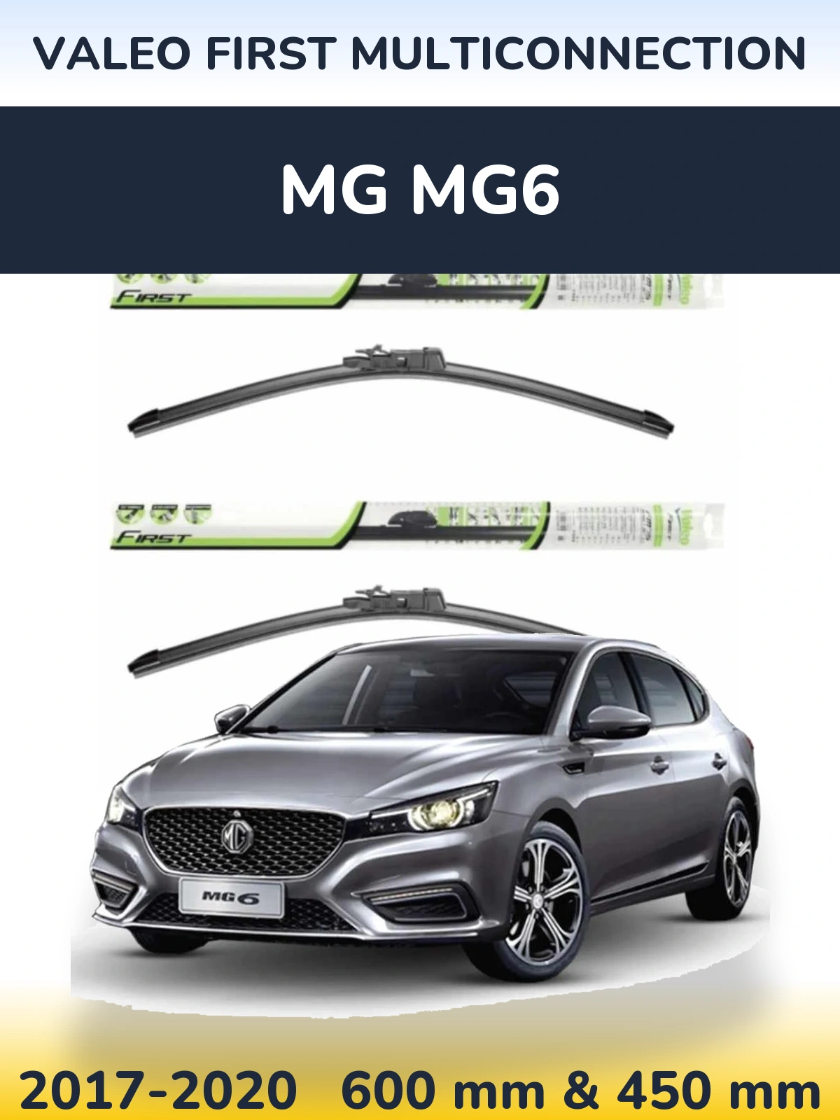 Комплект передних дворников Valeo First MultiConnection 600 & 450 мм для MG MG6 2017-2020