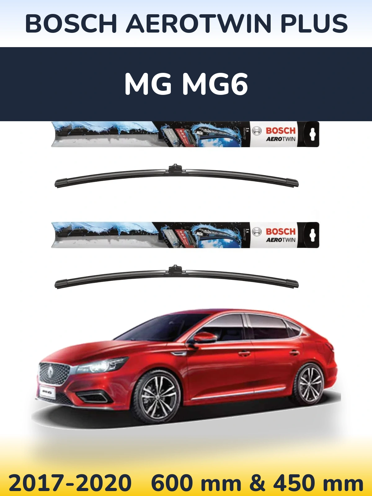 Front wiper blade set BOSCH AeroTwin Plus 600 & 450 mm for MG MG6 2017-2020