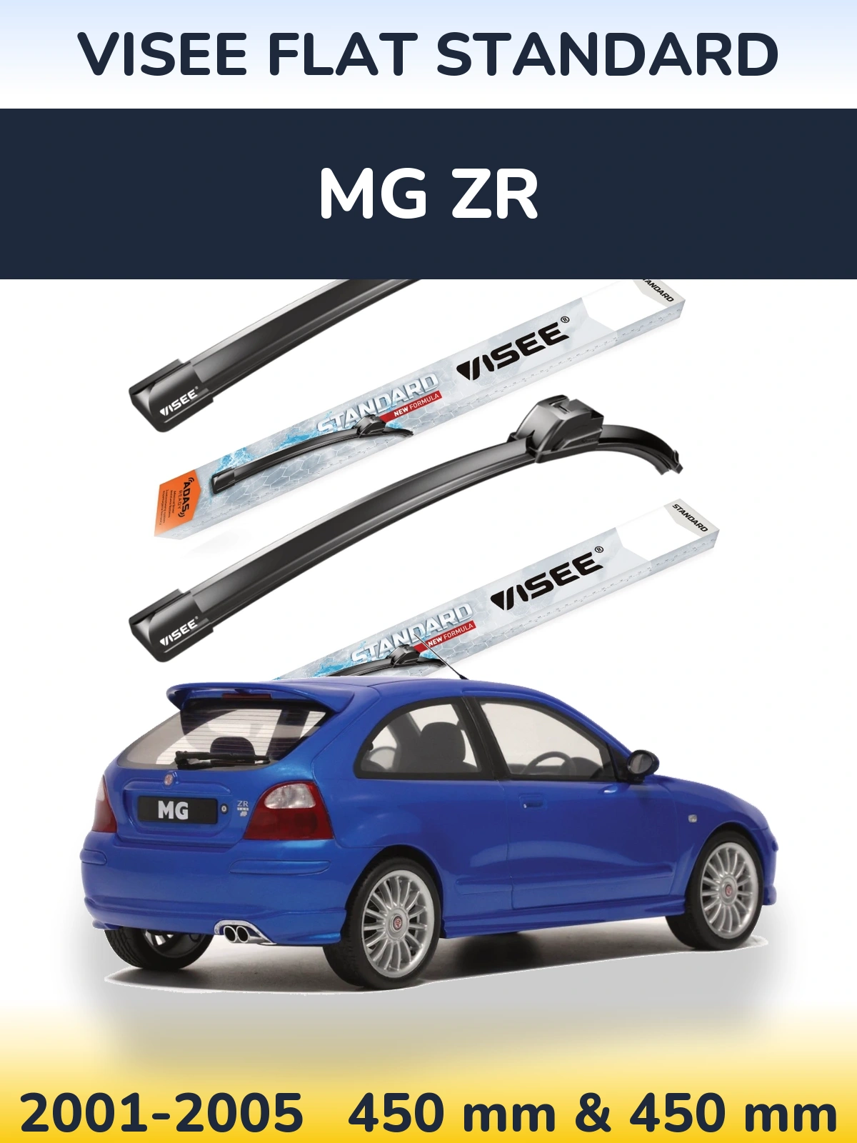 Front wiper blade set VISEE FLAT STANDARD 450 & 450 mm for MG ZR 2001-2005