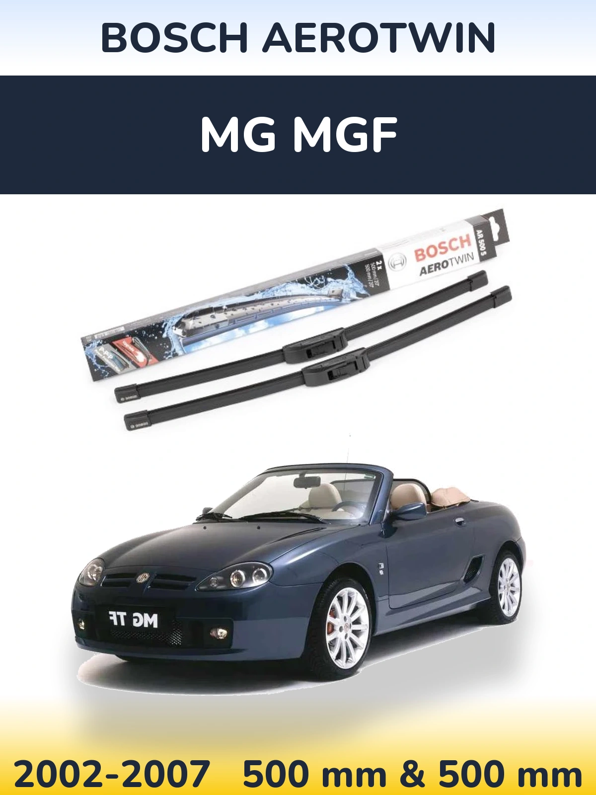 Komplet przednich wycieraczek BOSCH AeroTwin 500 & 500 mm do MG MGF 2002-2007
