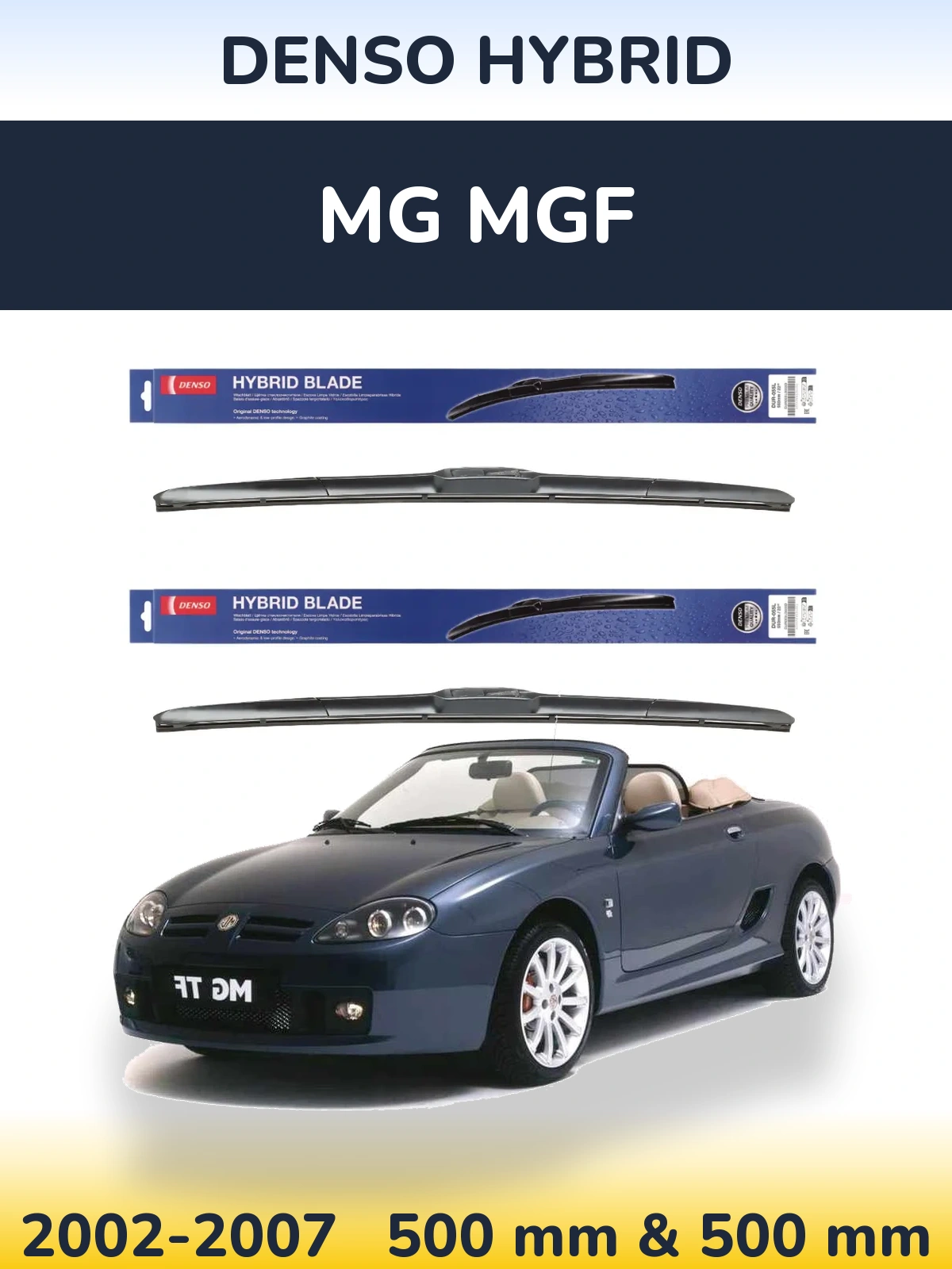 Komplet przednich wycieraczek Denso Hybrid 500 & 500 mm do MG MGF 2002-2007