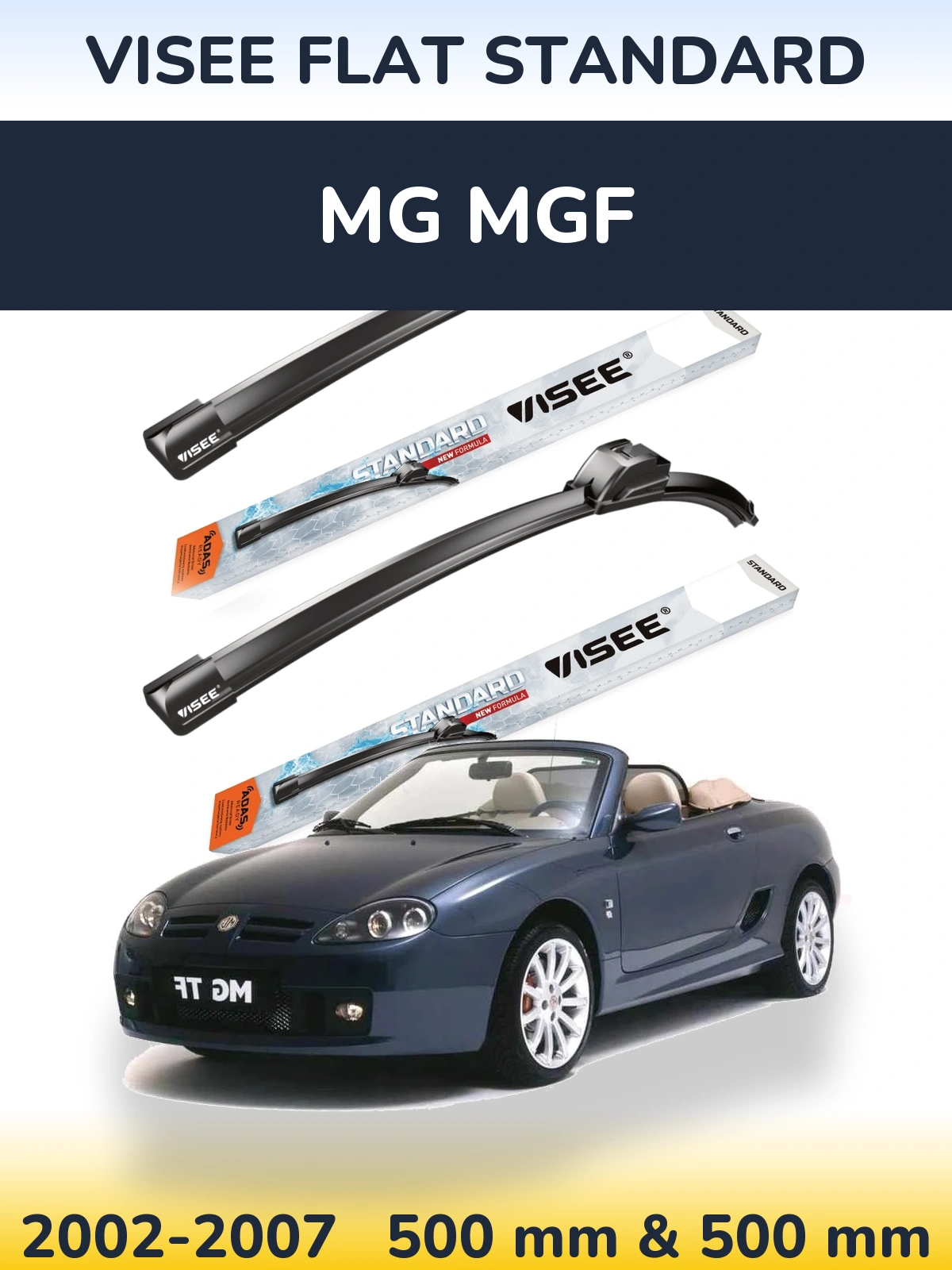 Komplet przednich wycieraczek VISEE FLAT STANDARD 500 & 500 mm do MG MGF 2002-2007