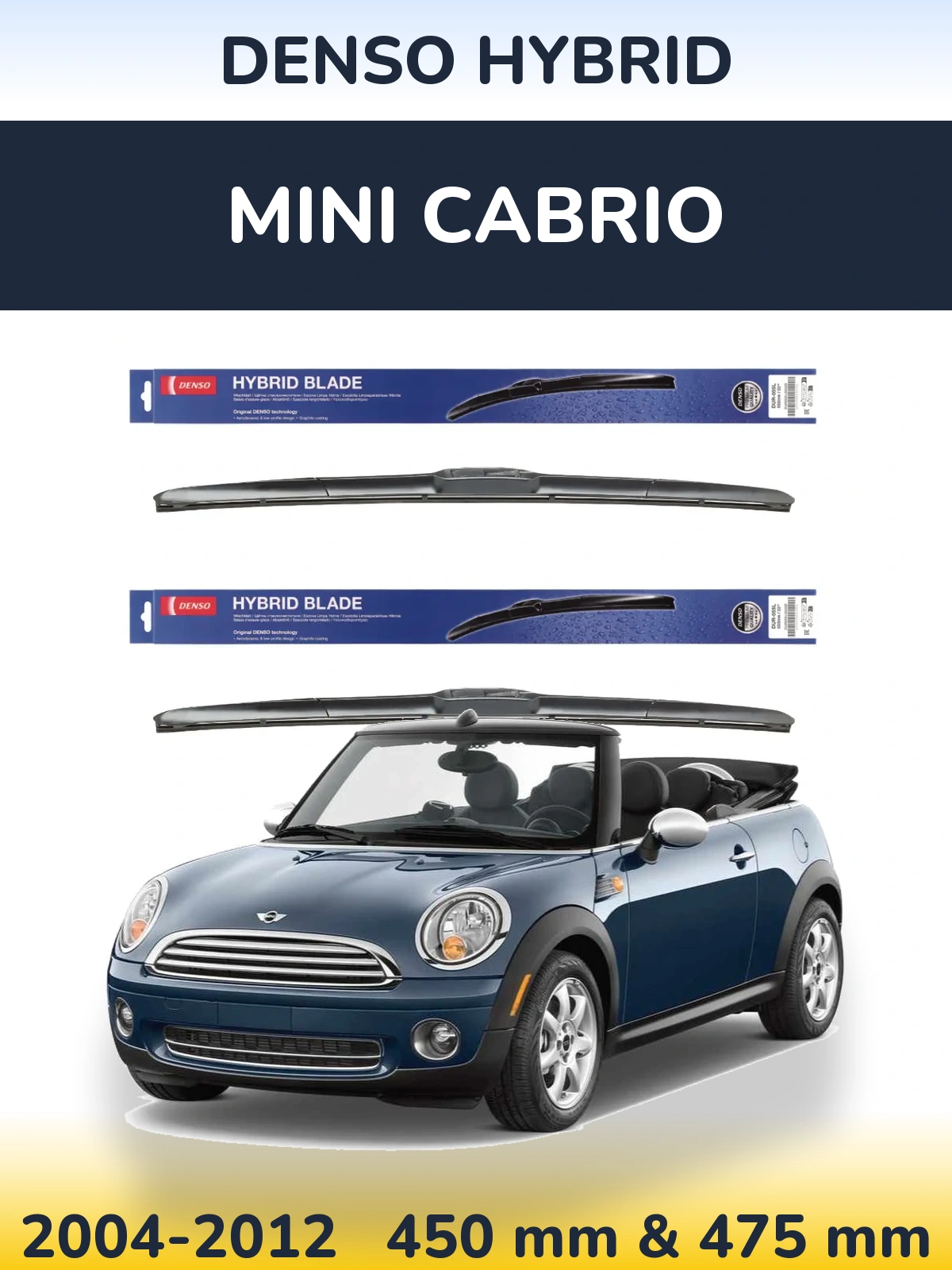 Front wiper blade set Denso Hybrid 450 & 475 mm for MINI Cabrio 2004-2012