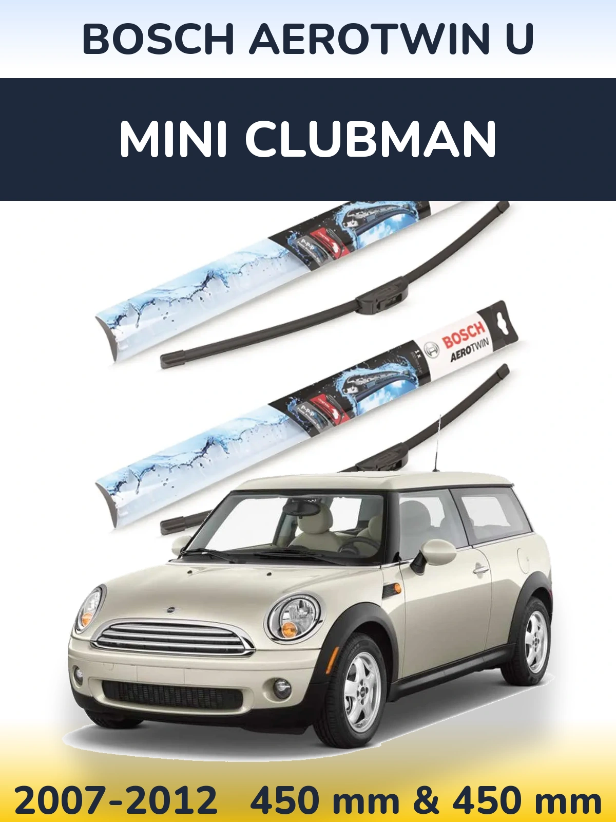 Komplet przednich wycieraczek BOSCH AeroTwin U 450 & 450 mm do MINI Clubman 2007-2012