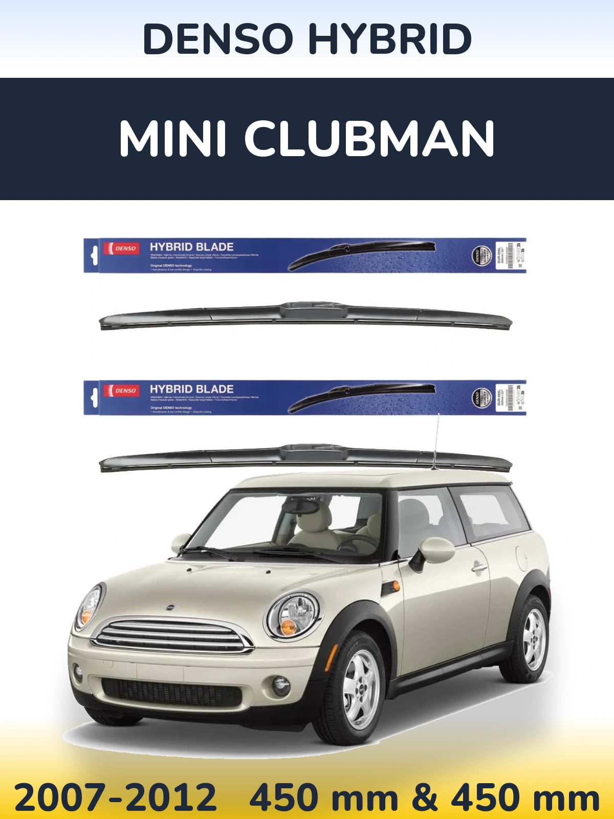 Комплект передних дворников Denso Hybrid 450 & 450 мм для MINI Clubman 2007-2012