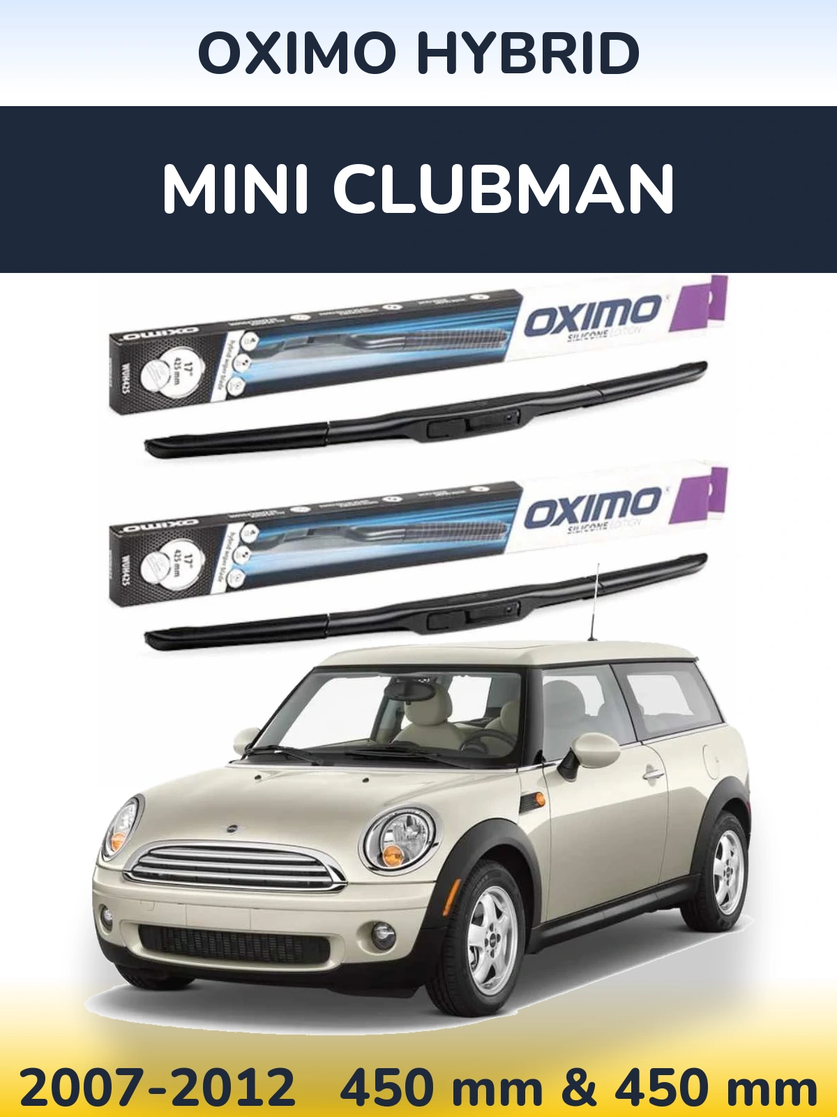 Komplet przednich wycieraczek Oximo Hybrid 450 & 450 mm do MINI Clubman 2007-2012