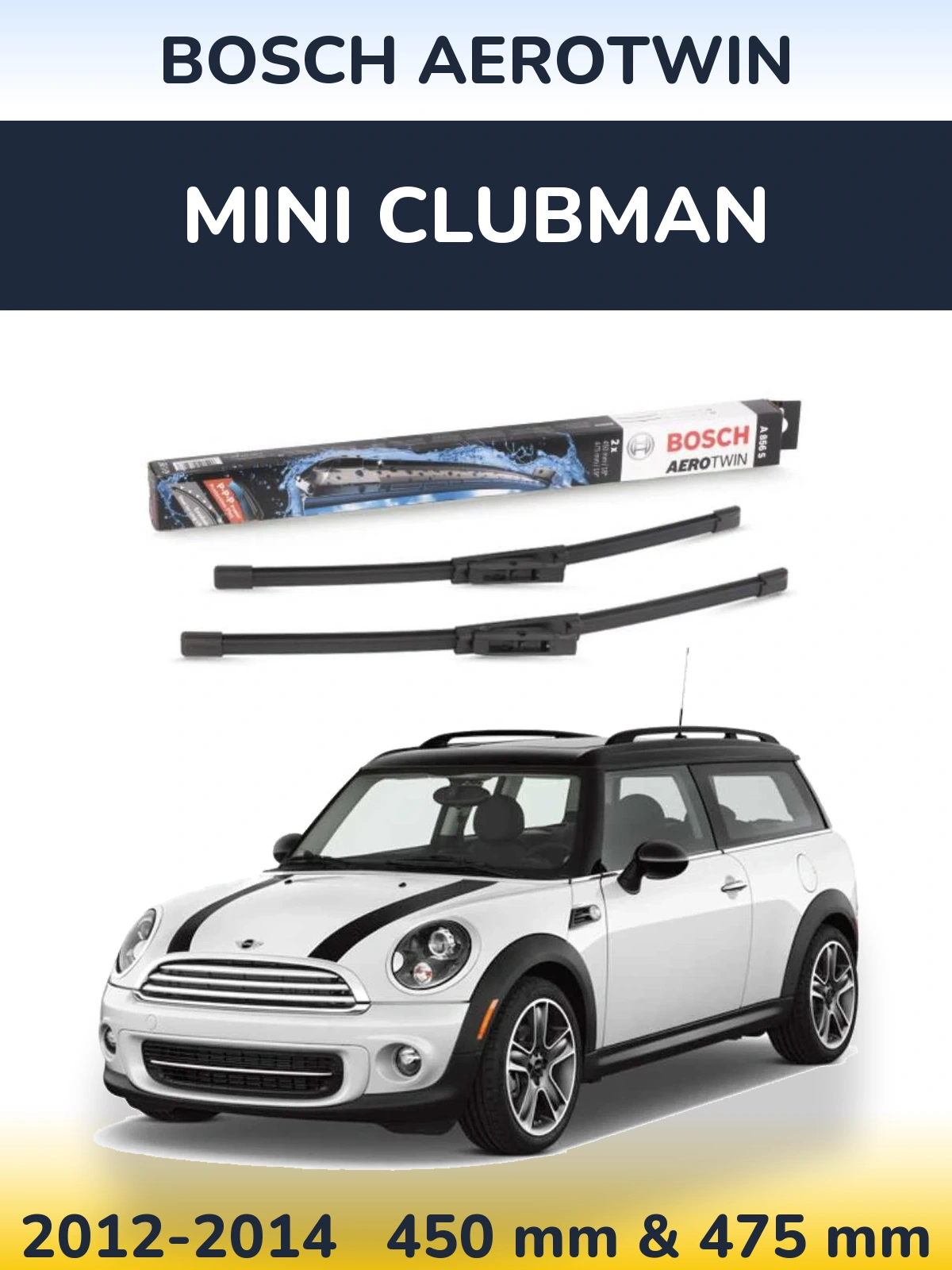 Komplet przednich wycieraczek BOSCH AeroTwin 450 & 475 mm do MINI Clubman 2012-2014