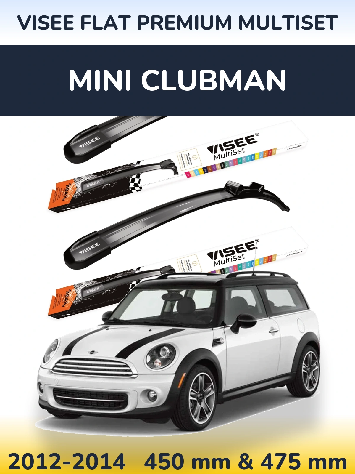 Front wiper blade set VISEE FLAT PREMIUM MultiSet 450 & 475 mm for MINI Clubman 2012-2014