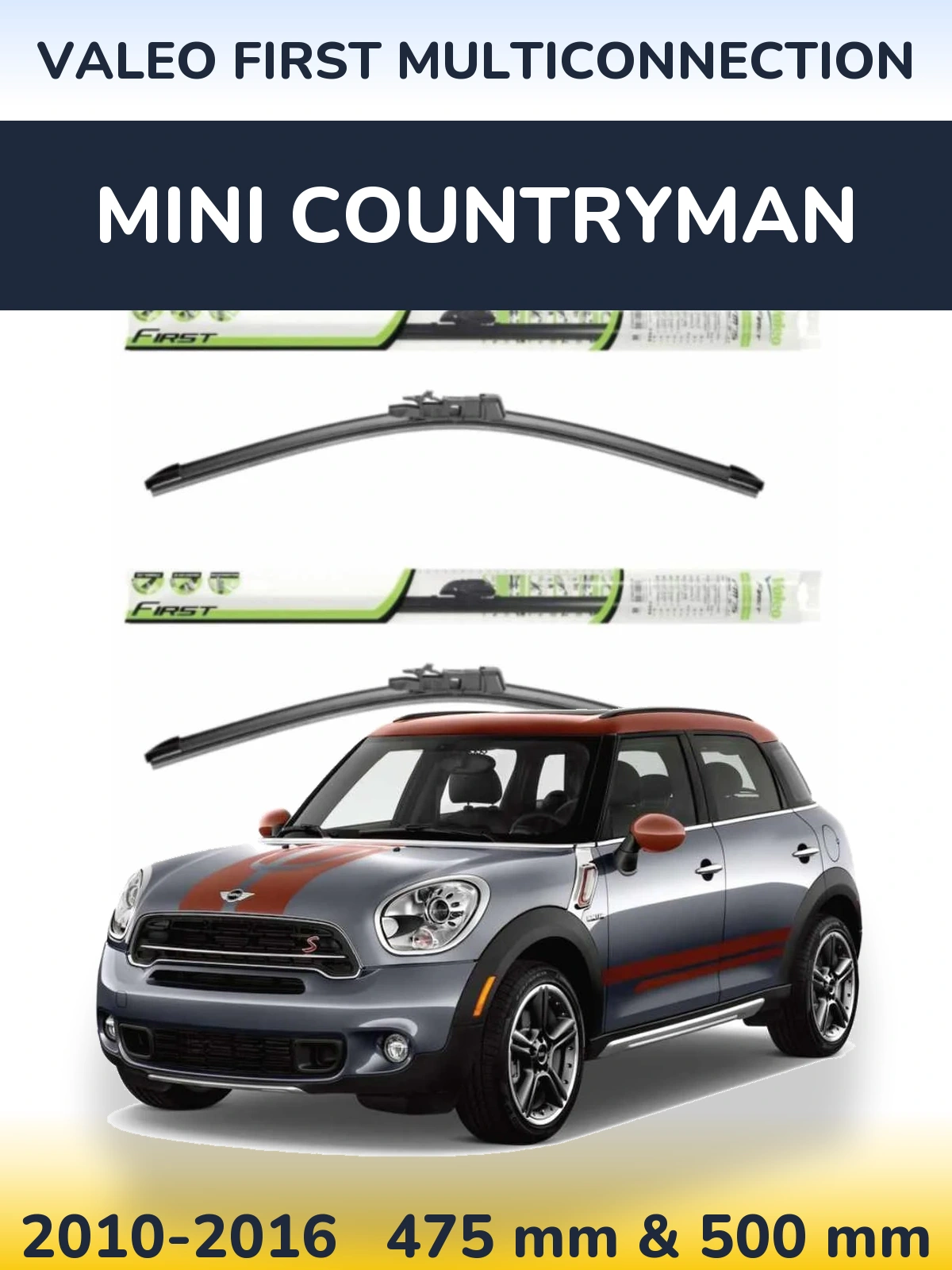 Komplet przednich wycieraczek Valeo First MultiConnection 475 & 500 mm do MINI Countryman 2010-2016