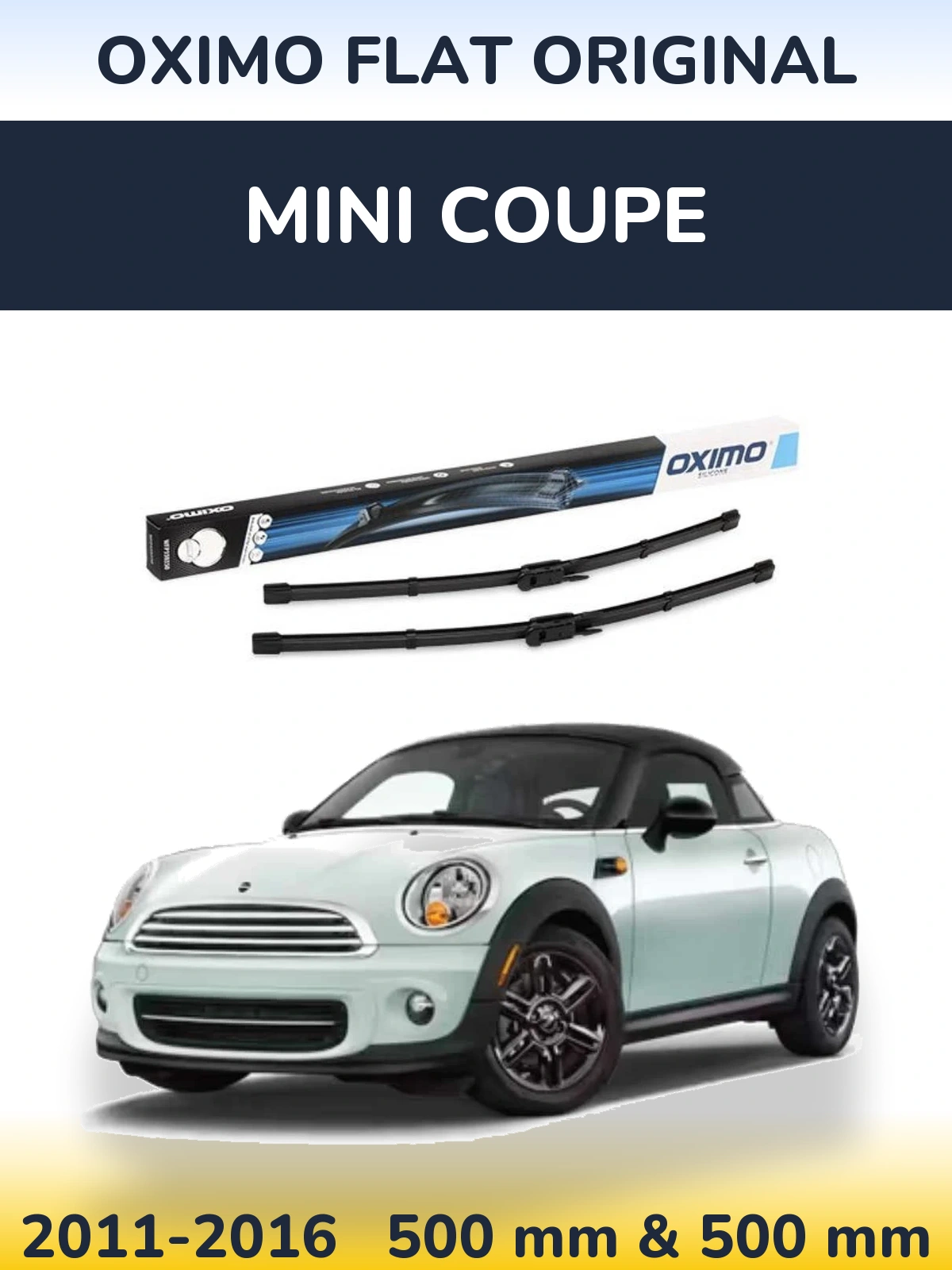 Front wiper blade set Oximo Flat Original 500 & 500 mm for MINI Coupe 2011-2016