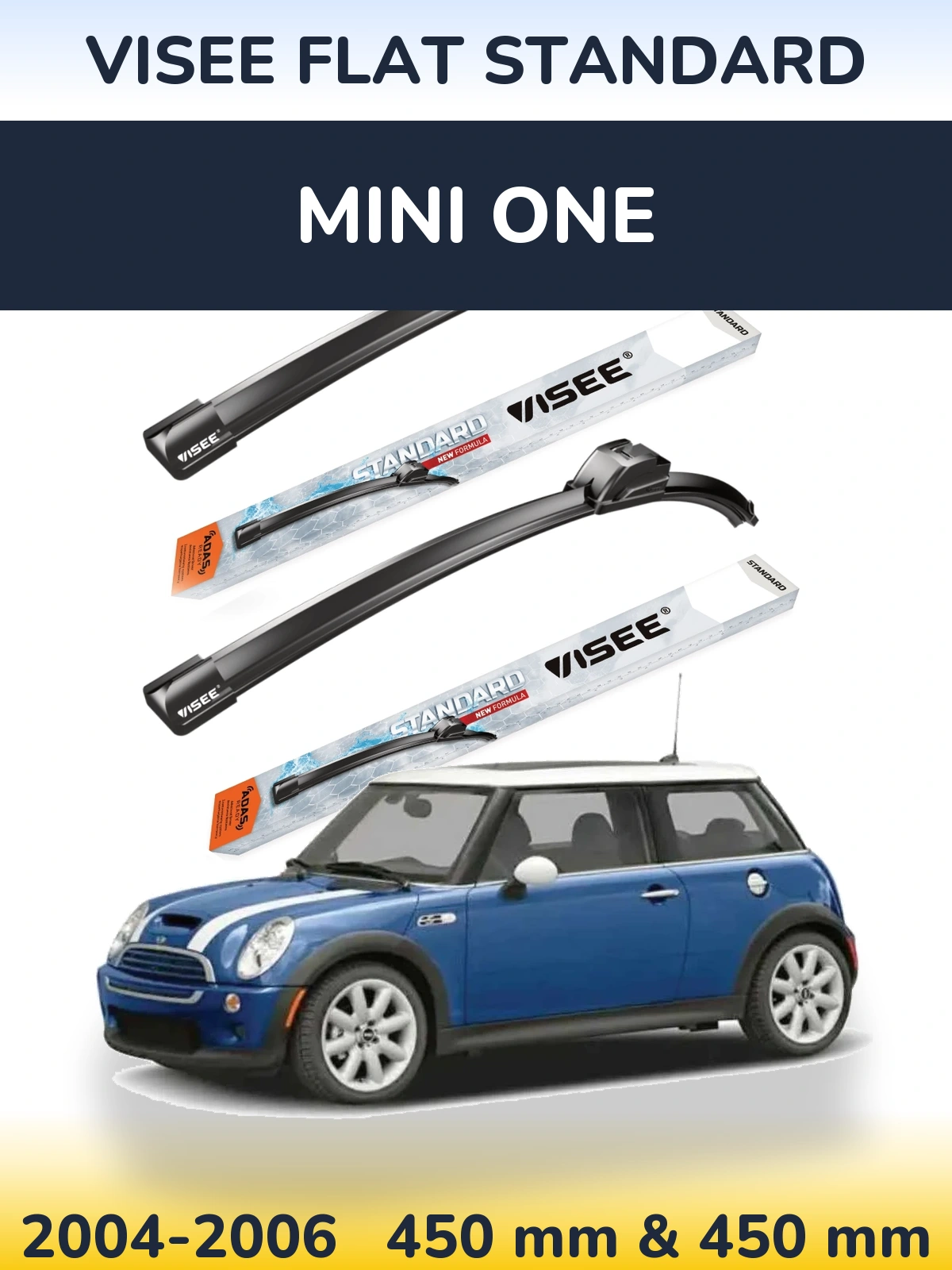 Komplet przednich wycieraczek VISEE FLAT STANDARD 450 & 450 mm do MINI One 2004-2006