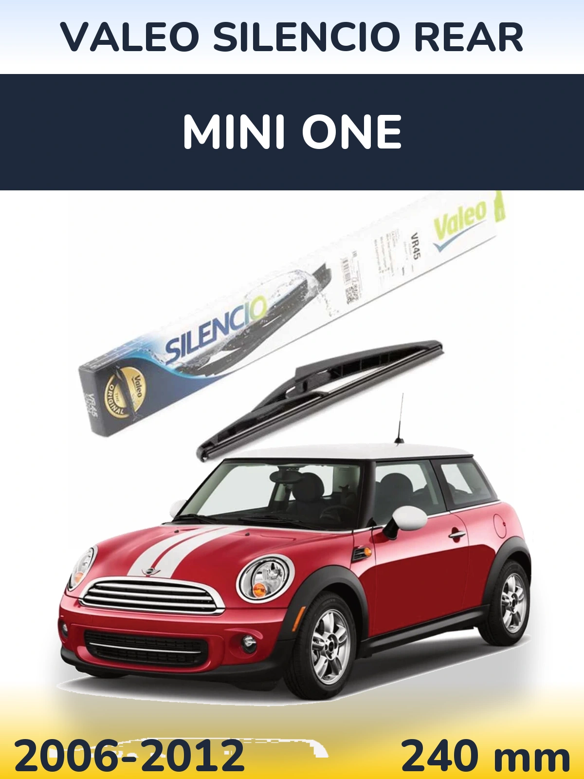 Rear wiper blade Valeo Silencio Rear 240 mm for MINI One 2006-2012