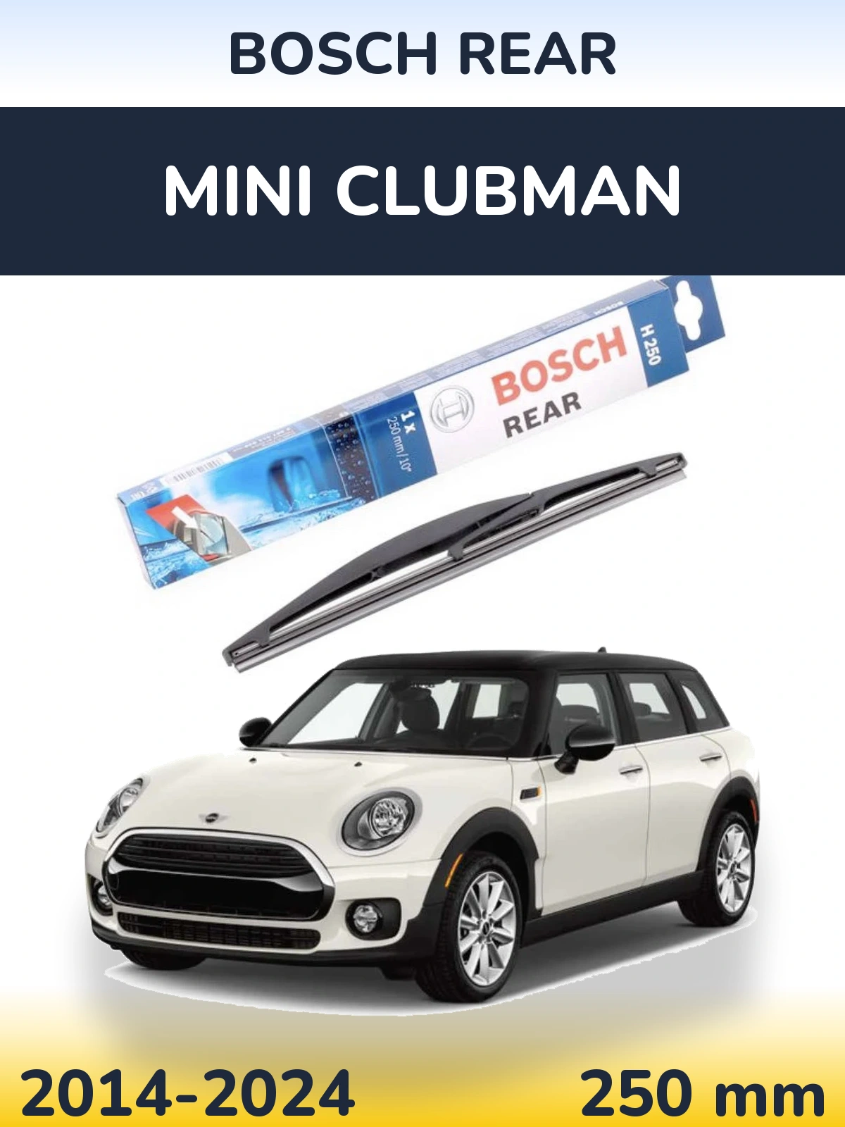 Tylna wycieraczka BOSCH Rear 250 mm do MINI Clubman 2014-2024