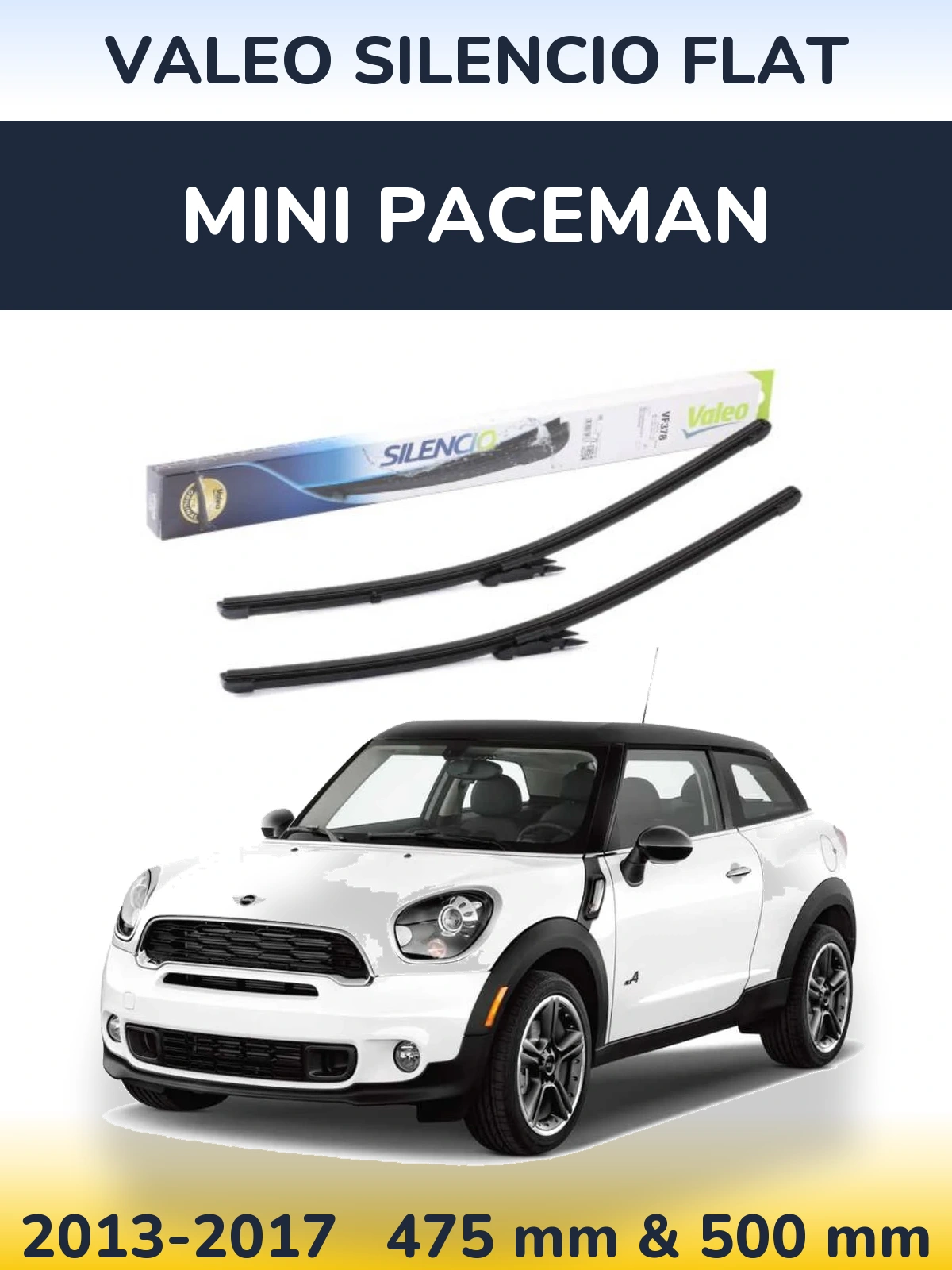 Комплект передніх щіток Valeo Silencio Flat 475 & 500 мм для MINI Paceman 2013-2017