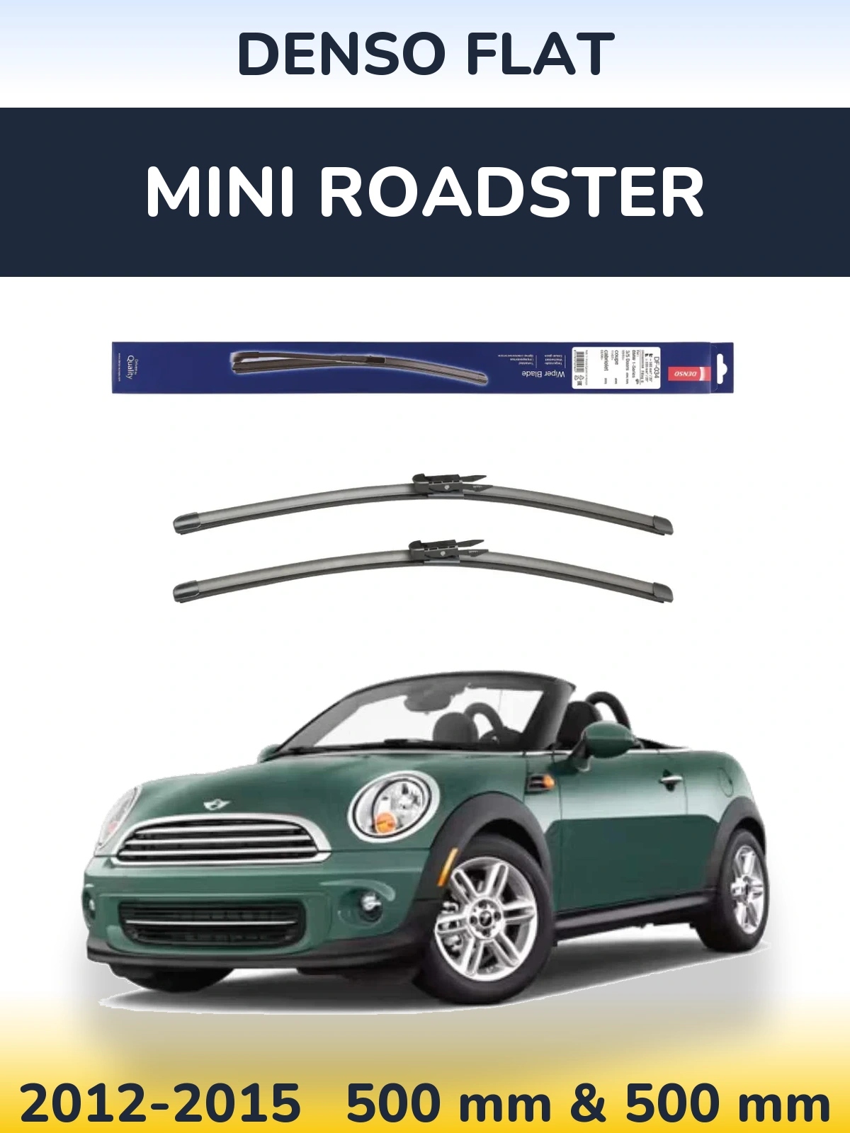 Front wiper blade set Denso Flat 500 & 500 mm for MINI Roadster 2012-2015