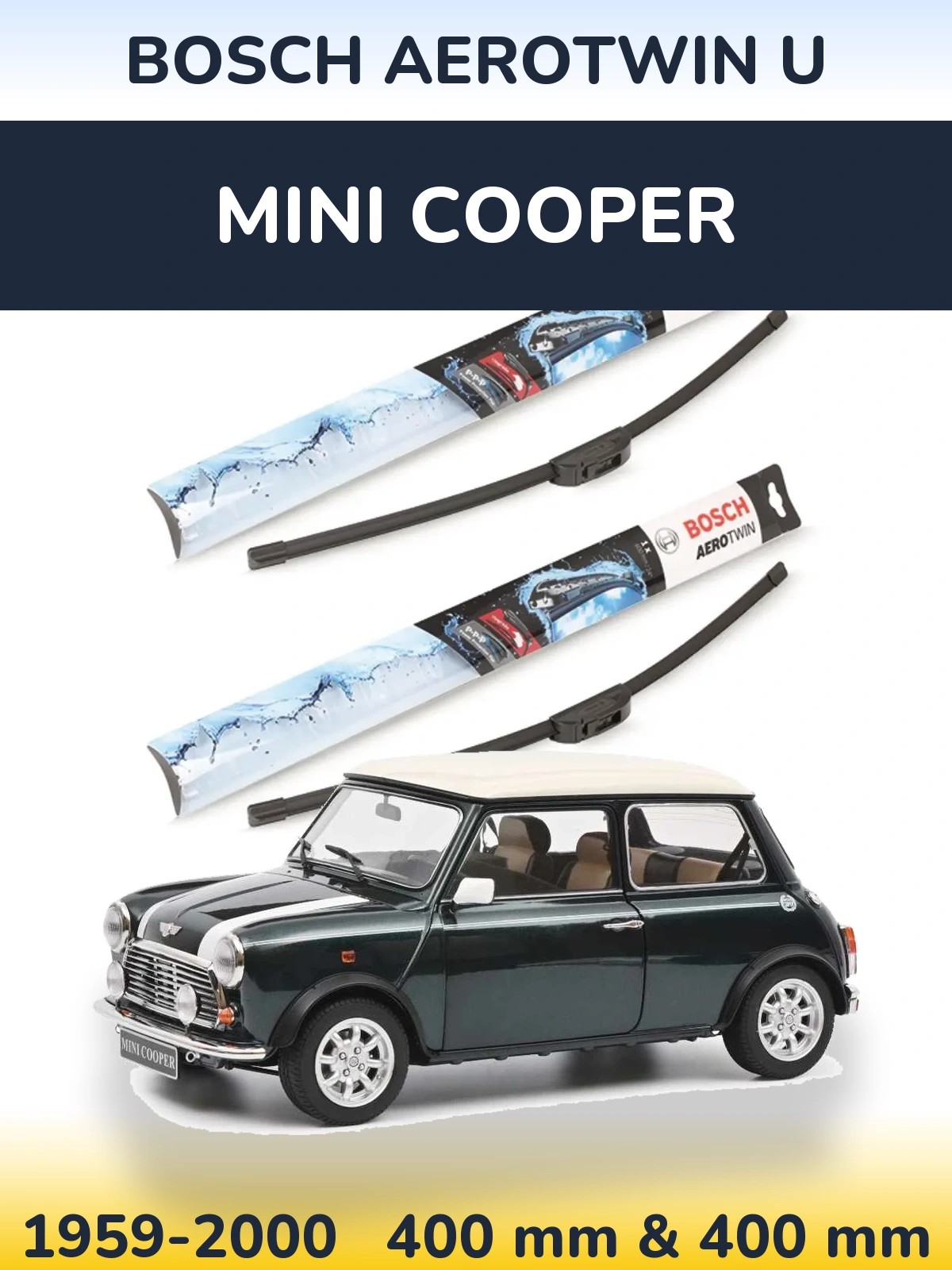 Komplet przednich wycieraczek BOSCH AeroTwin U 400 & 400 mm do MINI Cooper 1959-2000