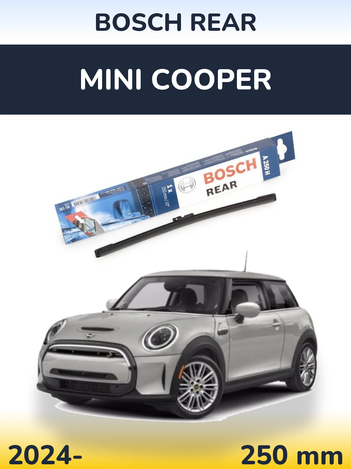 Rear wiper blade BOSCH Rear 250 mm for MINI Cooper 2024-2026